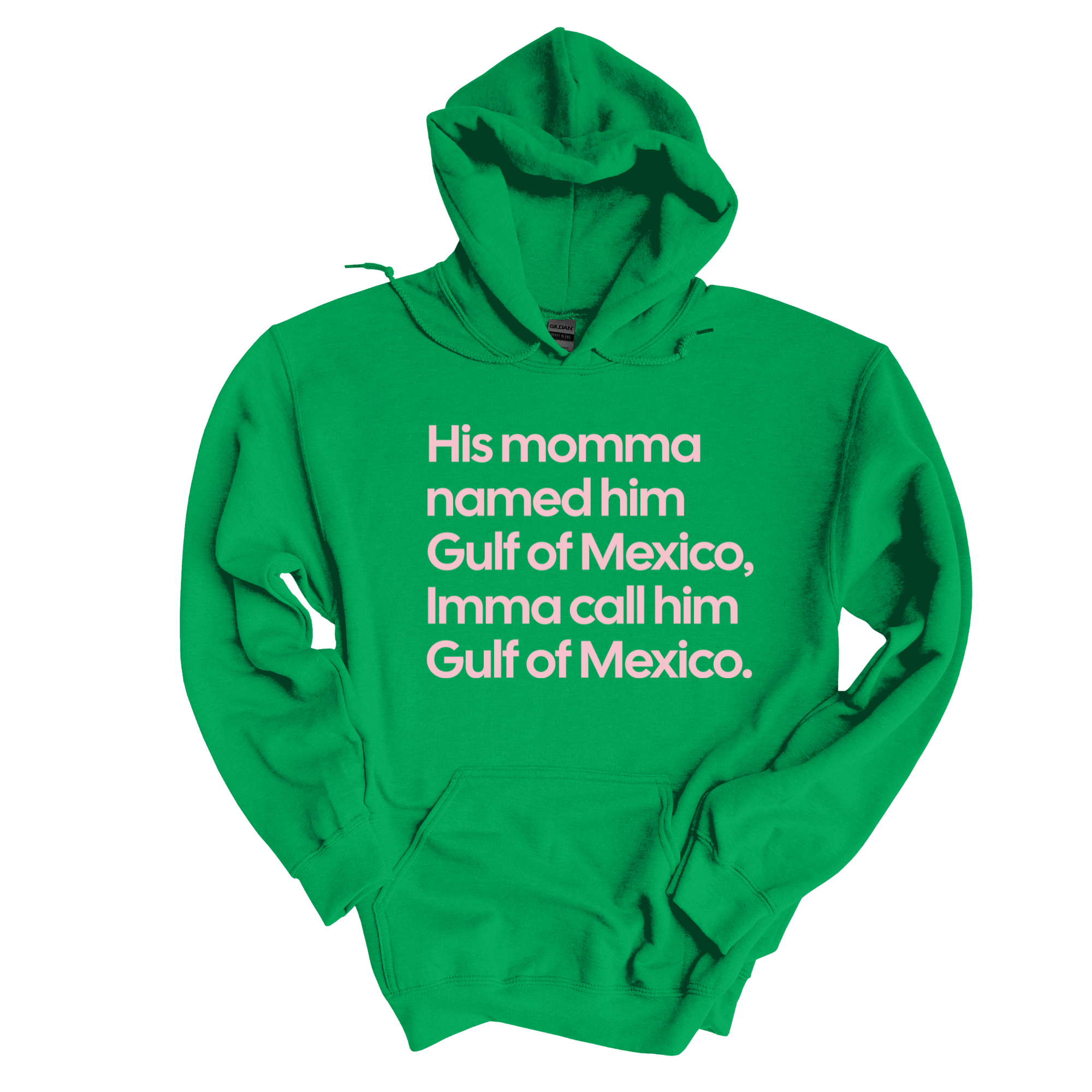 His momma named him Gulf of Mexico, Imma call him Gulf of Mexico Unisex Hoodie-Hoodie-The Original God Ain't Petty But I Am