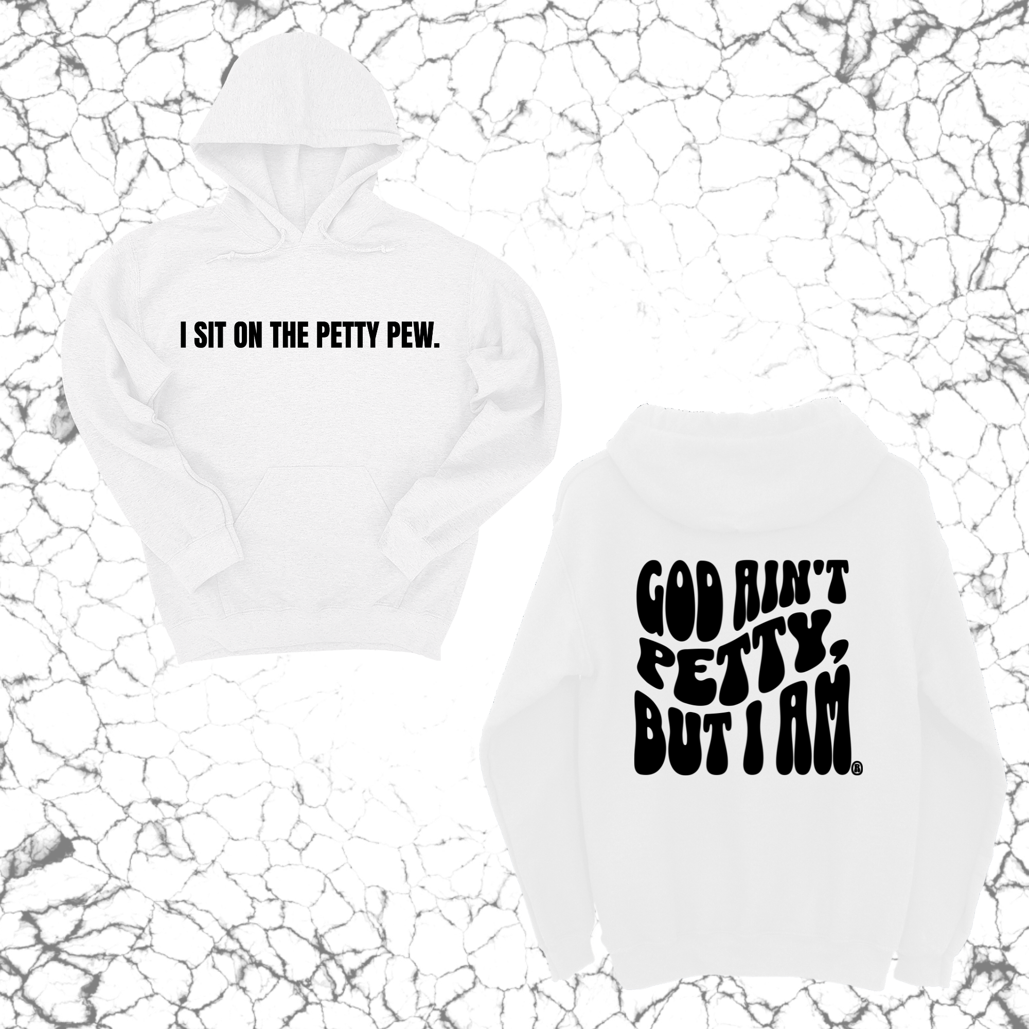 I Sit on the Petty Pew God Ain't Petty but I am Remix Unisex Hoodie (Front and Back Design Print)-Hoodie-The Original God Ain't Petty But I Am