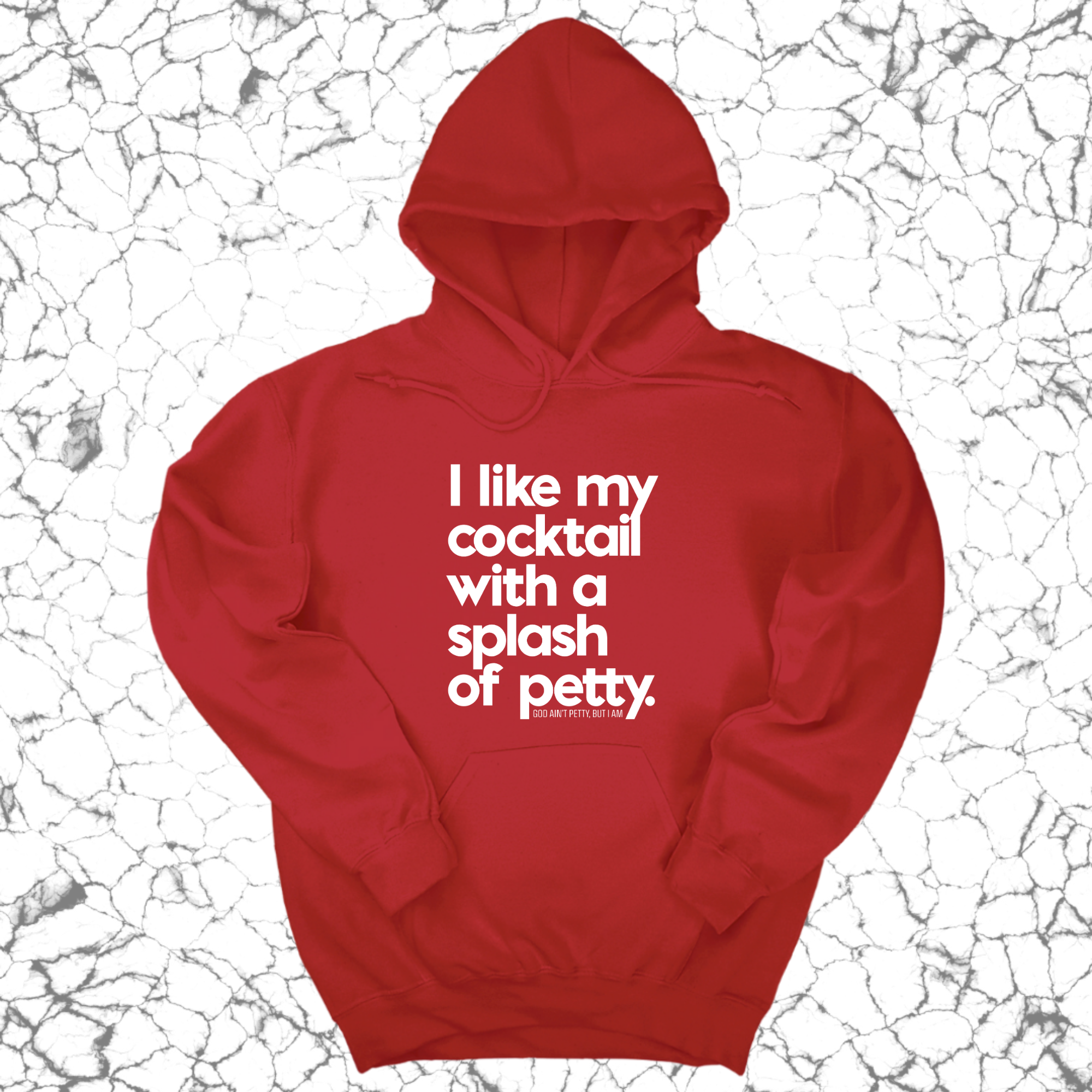 I like my cocktail with a splash of petty Unisex Hoodie-Hoodie-The Original God Ain't Petty But I Am