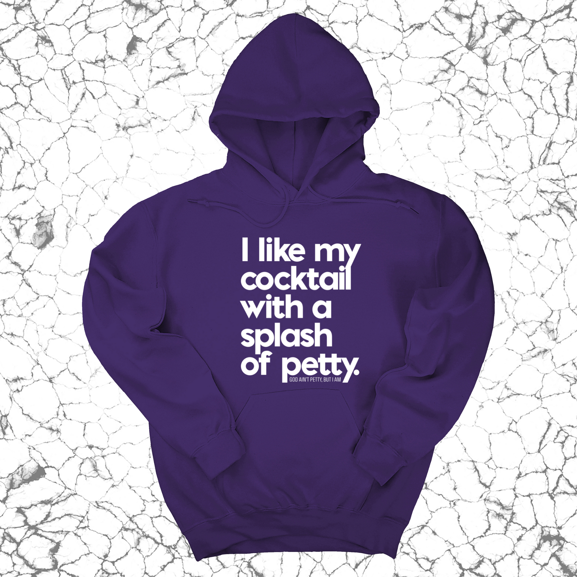 I like my cocktail with a splash of petty Unisex Hoodie-Hoodie-The Original God Ain't Petty But I Am