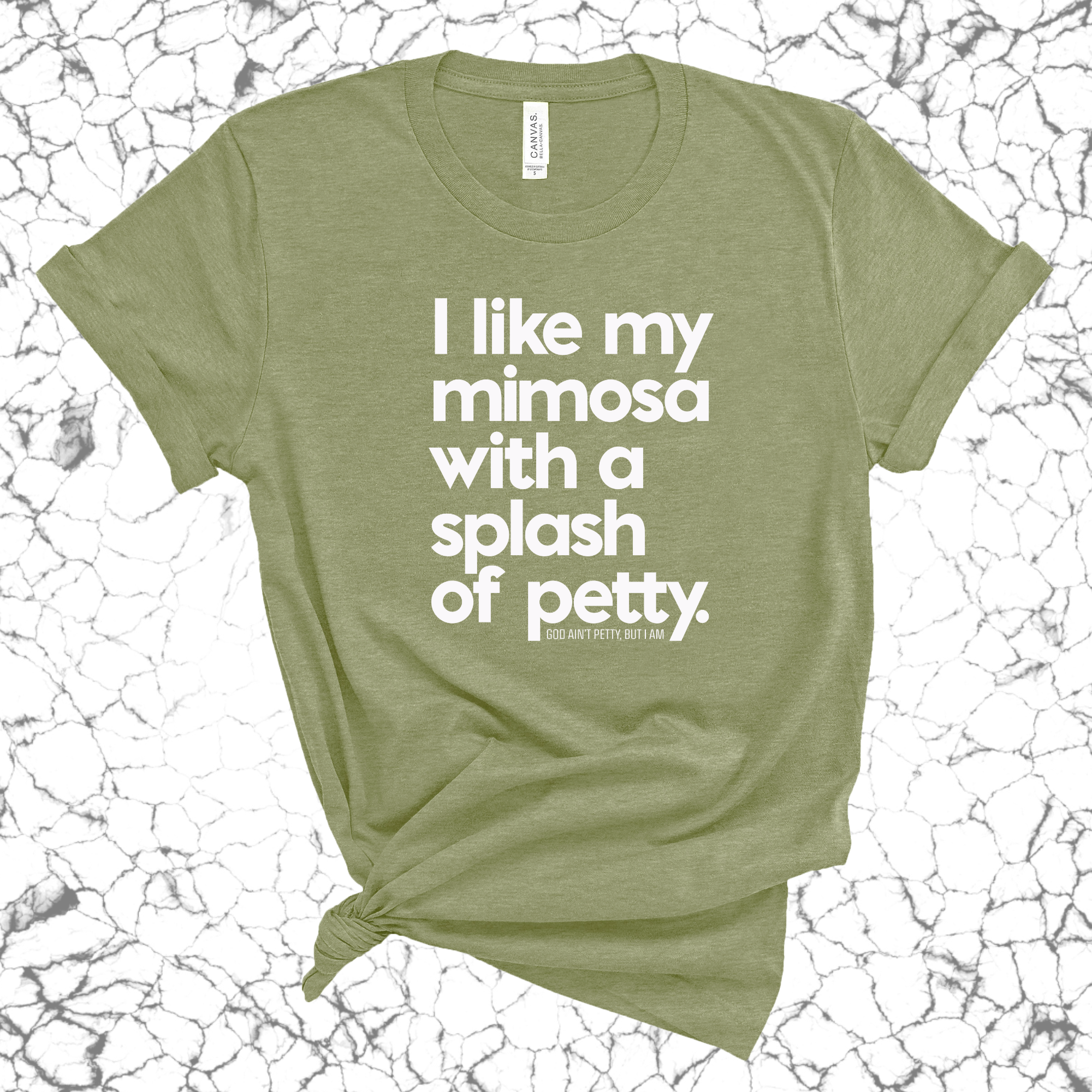 I like my mimosa with a splash of petty Unisex Tee-T-Shirt-The Original God Ain't Petty But I Am