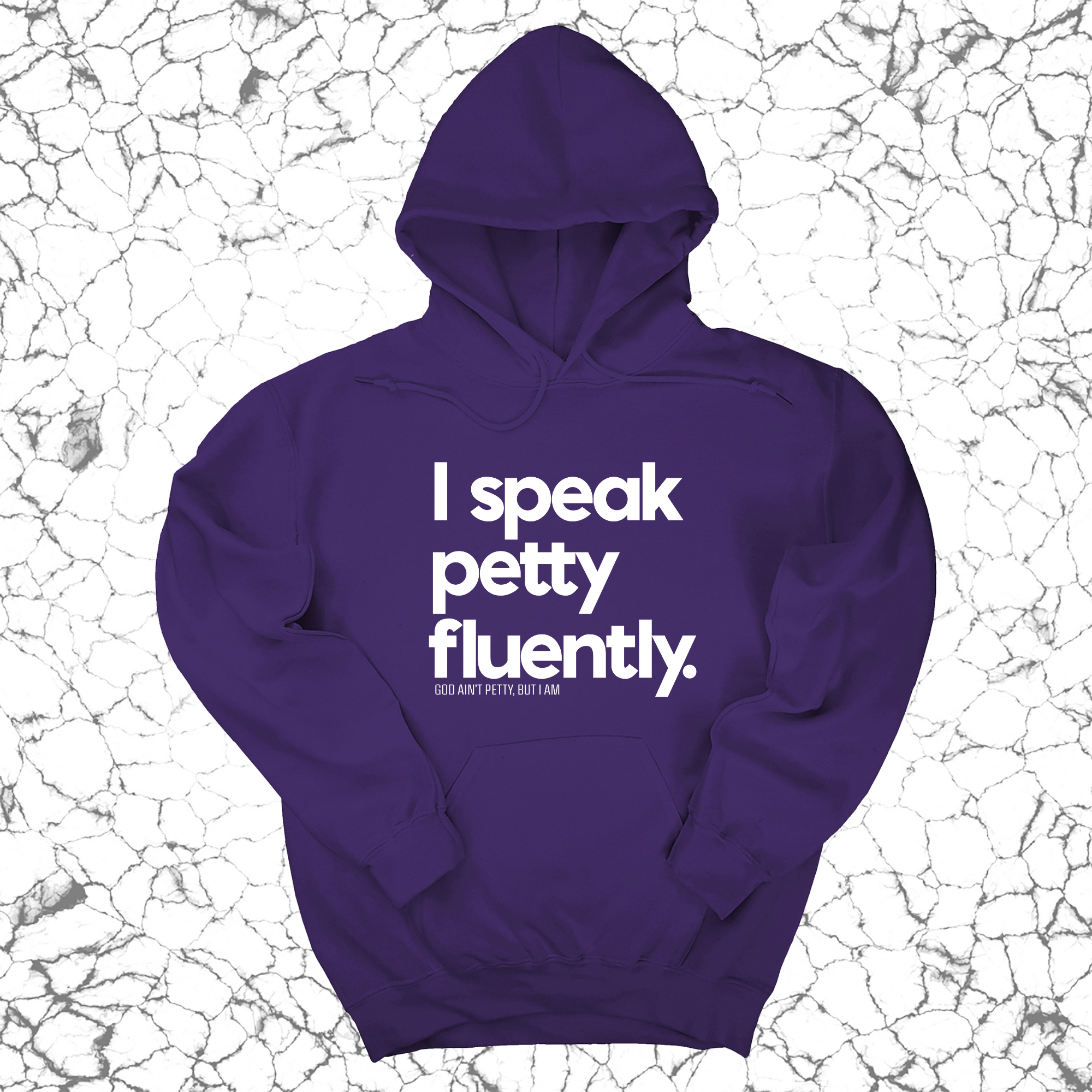 I speak petty fluently Unisex Hoodie-Hoodie-The Original God Ain't Petty But I Am