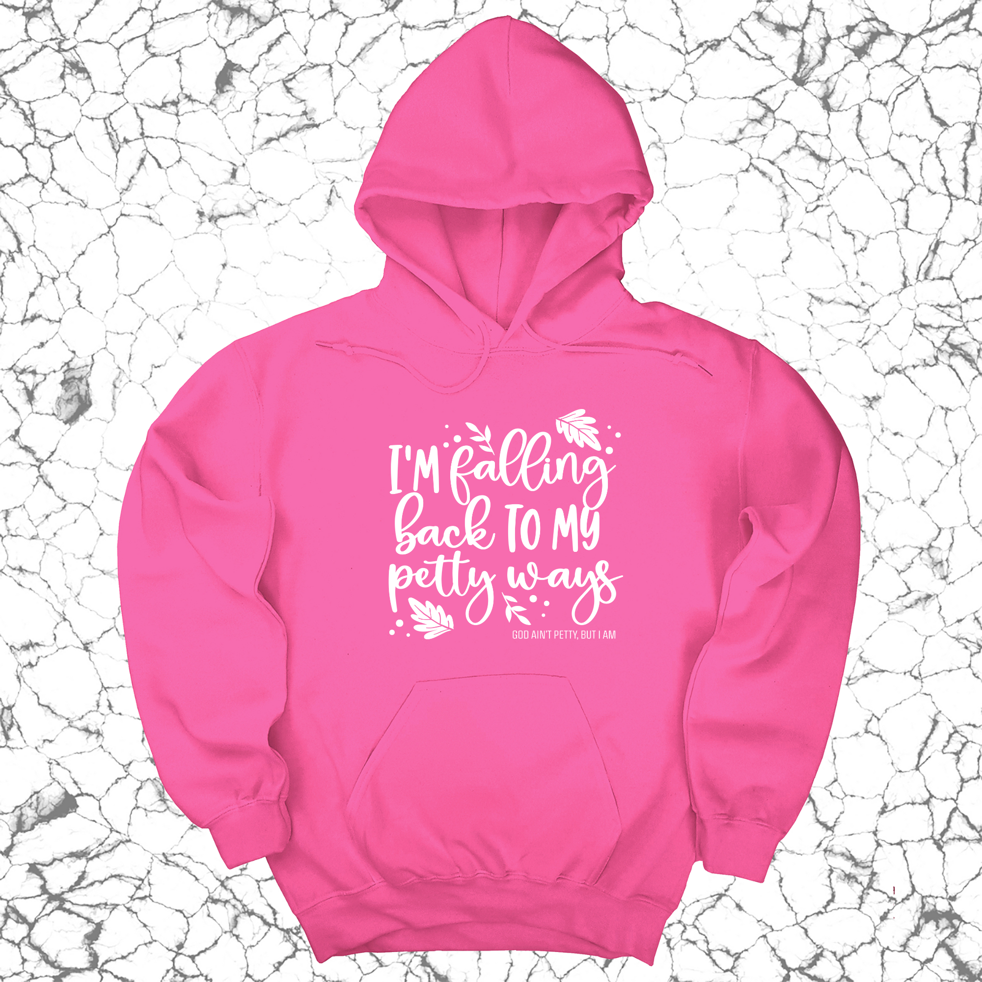 I'm Falling Back to my Petty Ways Unisex Hoodie-Hoodie-The Original God Ain't Petty But I Am