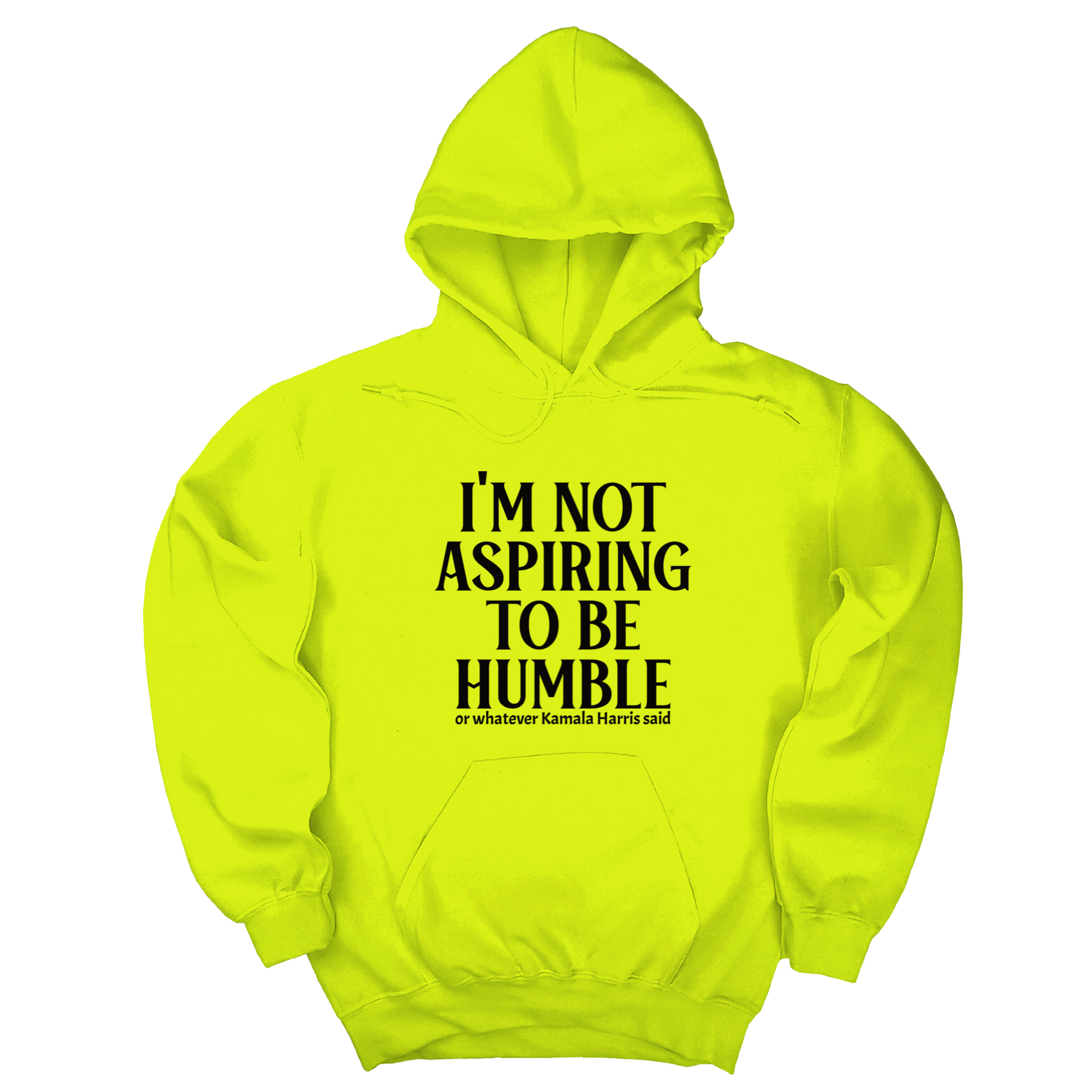 I'm Not Aspiring to Be Humble Unisex Hoodie-Hoodie-The Original God Ain't Petty But I Am