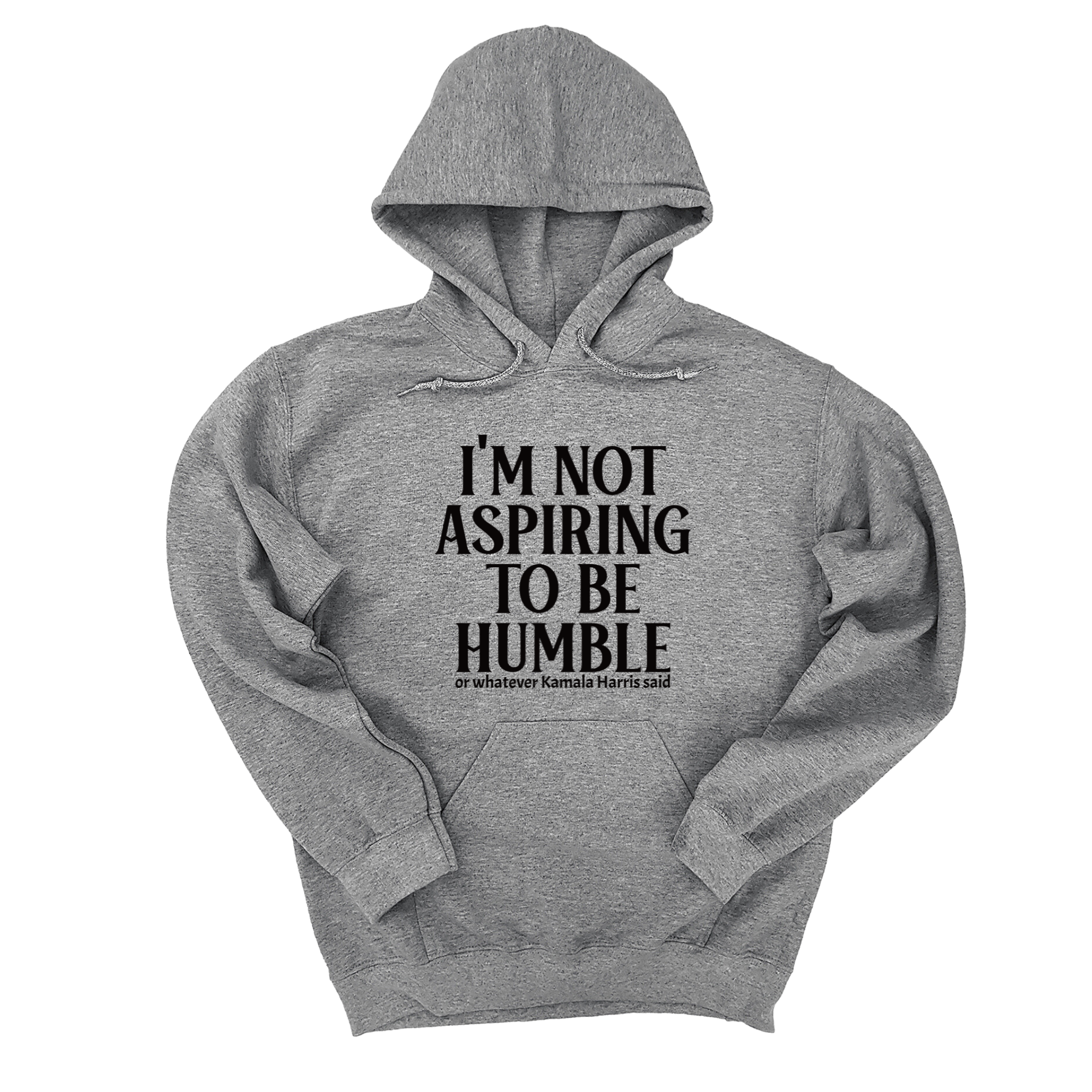 I'm Not Aspiring to Be Humble Unisex Hoodie-Hoodie-The Original God Ain't Petty But I Am