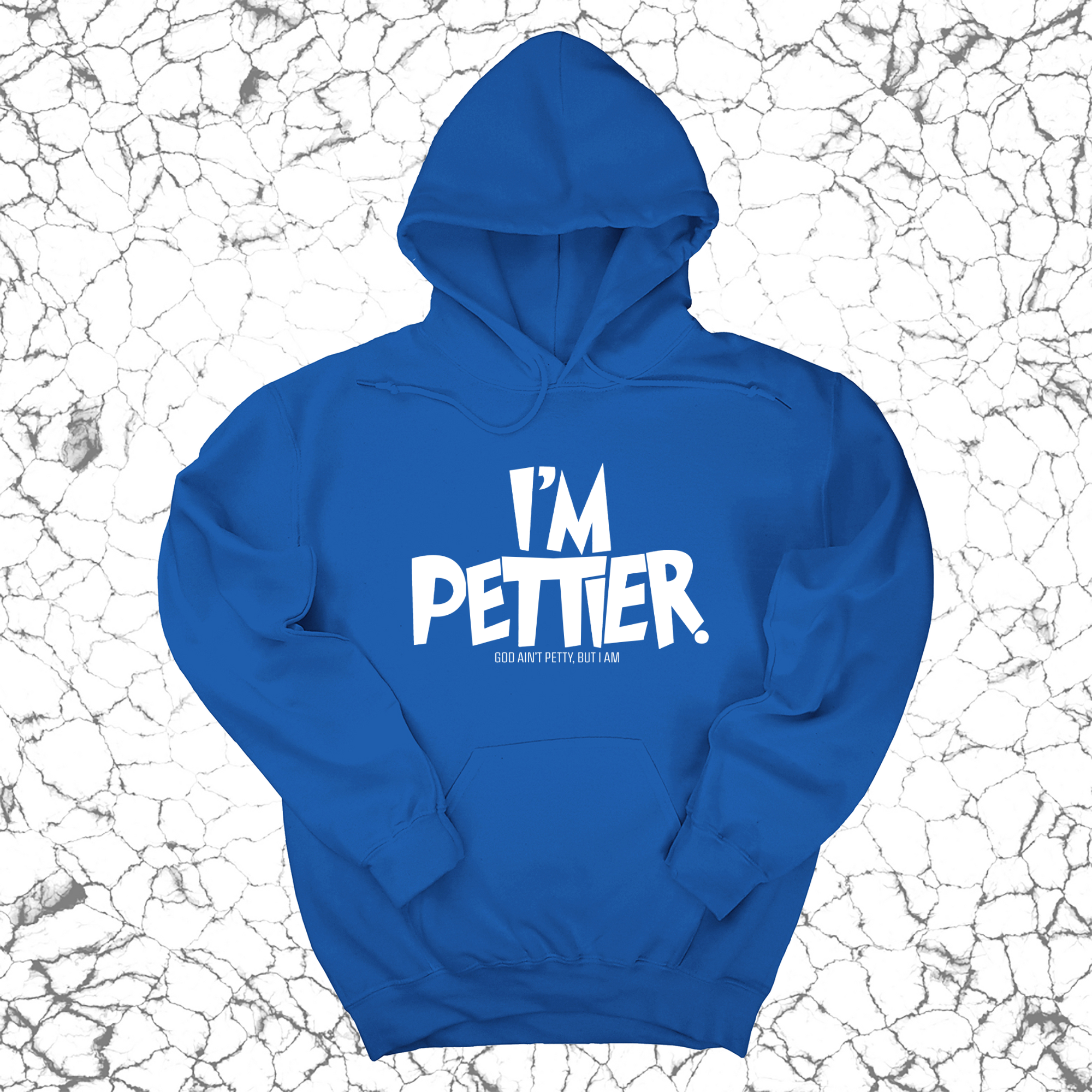 I'm Pettier Unisex Hoodie-Hoodie-The Original God Ain't Petty But I Am