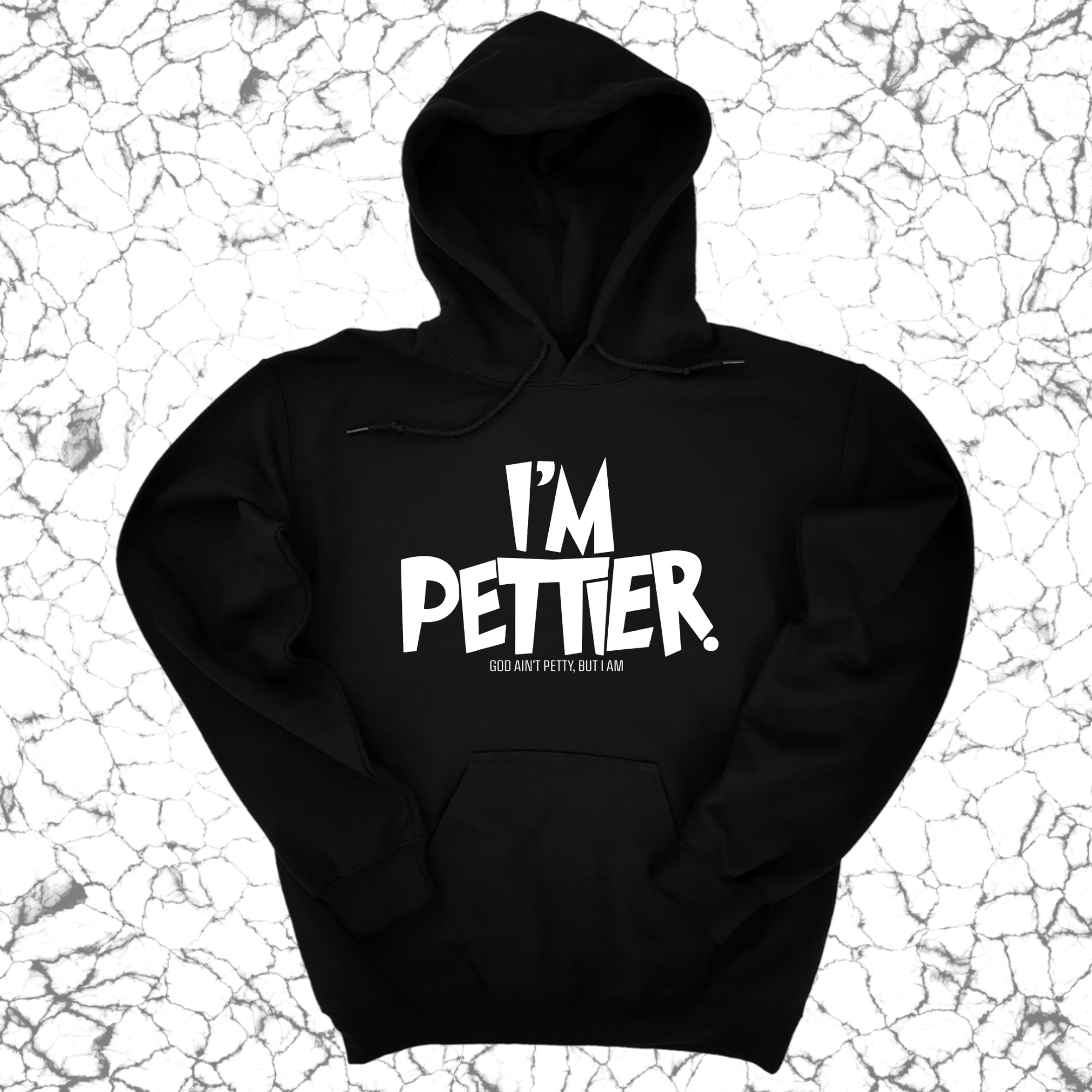 I'm Pettier Unisex Hoodie-Hoodie-The Original God Ain't Petty But I Am