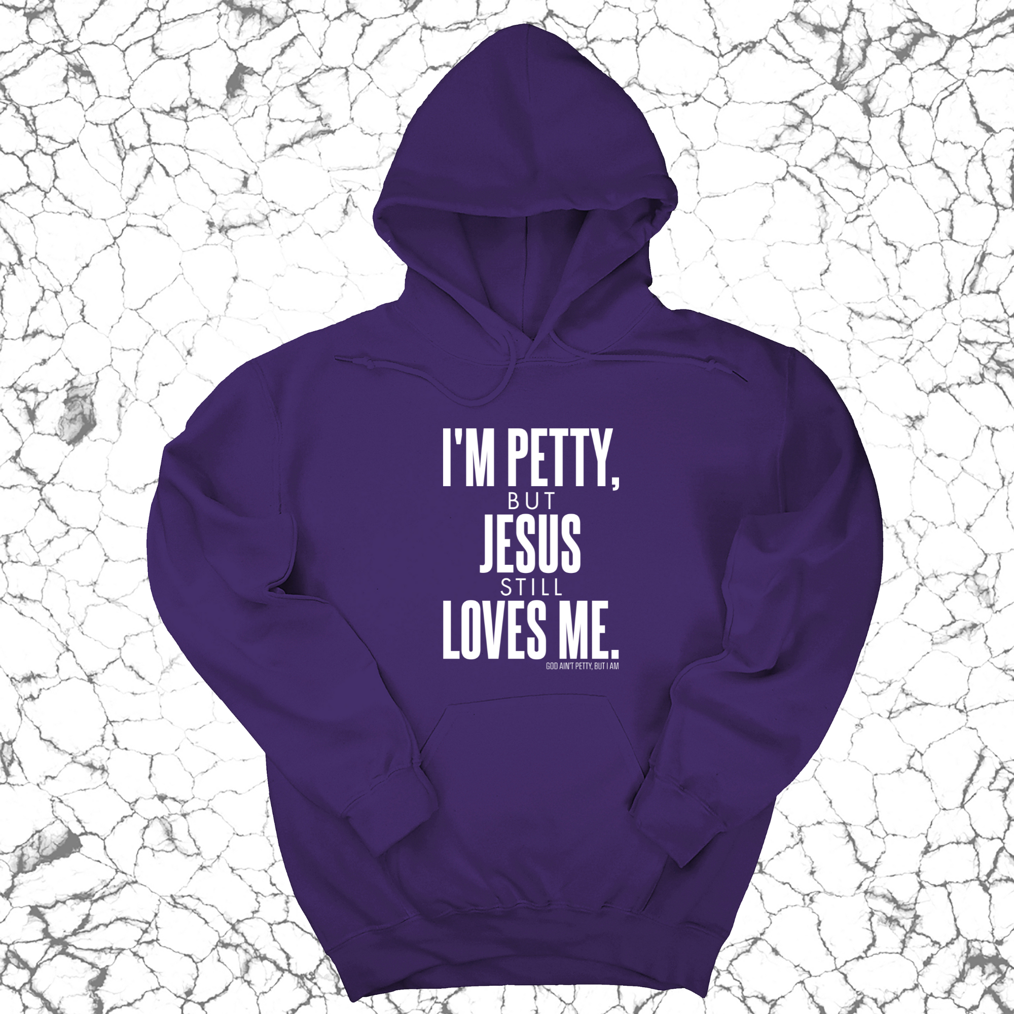 I'm Petty, but Jesus still loves me Unisex Hoodie-Hoodie-The Original God Ain't Petty But I Am