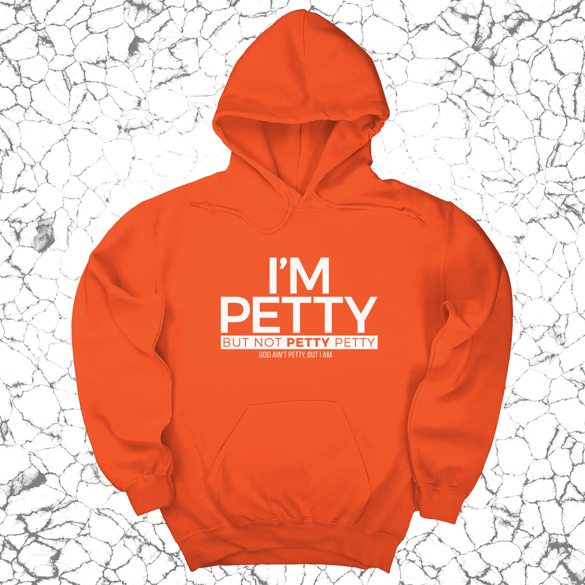 I'm Petty but not petty petty Unisex Hoodie-Hoodie-The Original God Ain't Petty But I Am