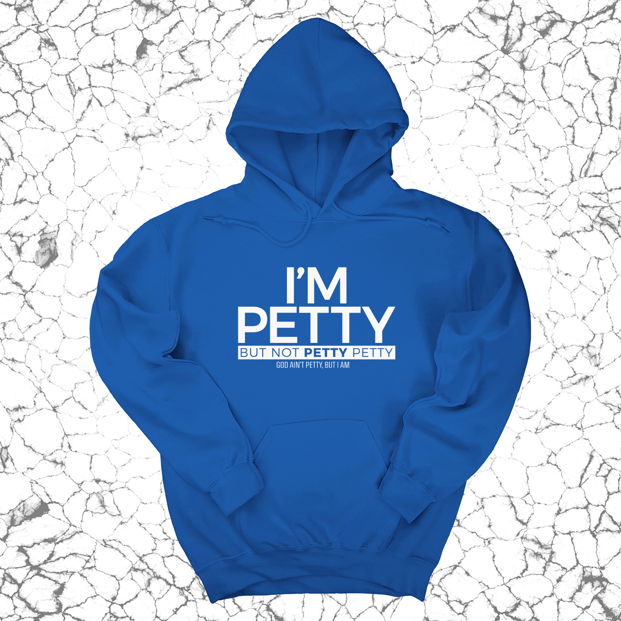 I'm Petty but not petty petty Unisex Hoodie-Hoodie-The Original God Ain't Petty But I Am