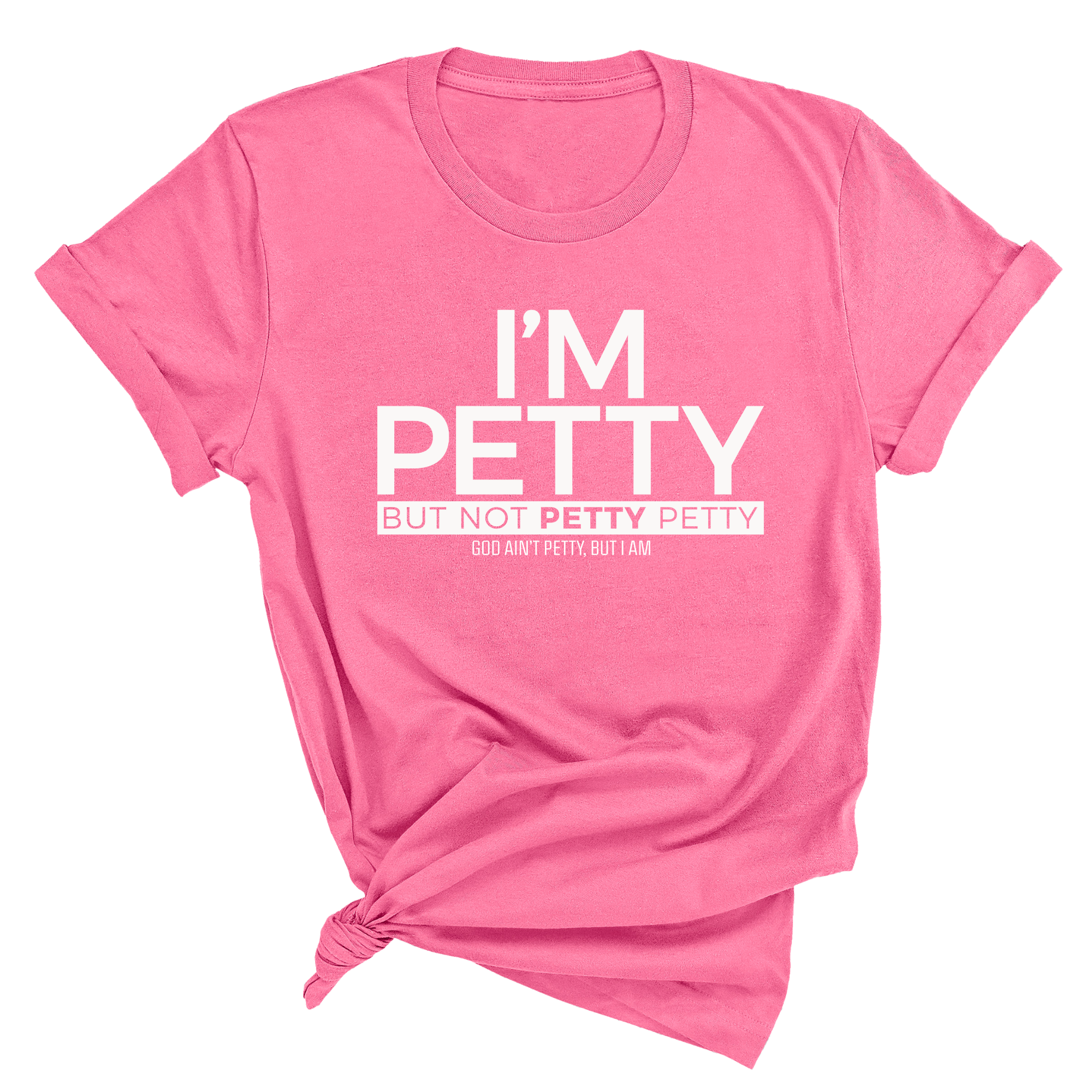 I'm Petty but not petty petty Unisex Tee (Quiz)-T-Shirt-The Original God Ain't Petty But I Am