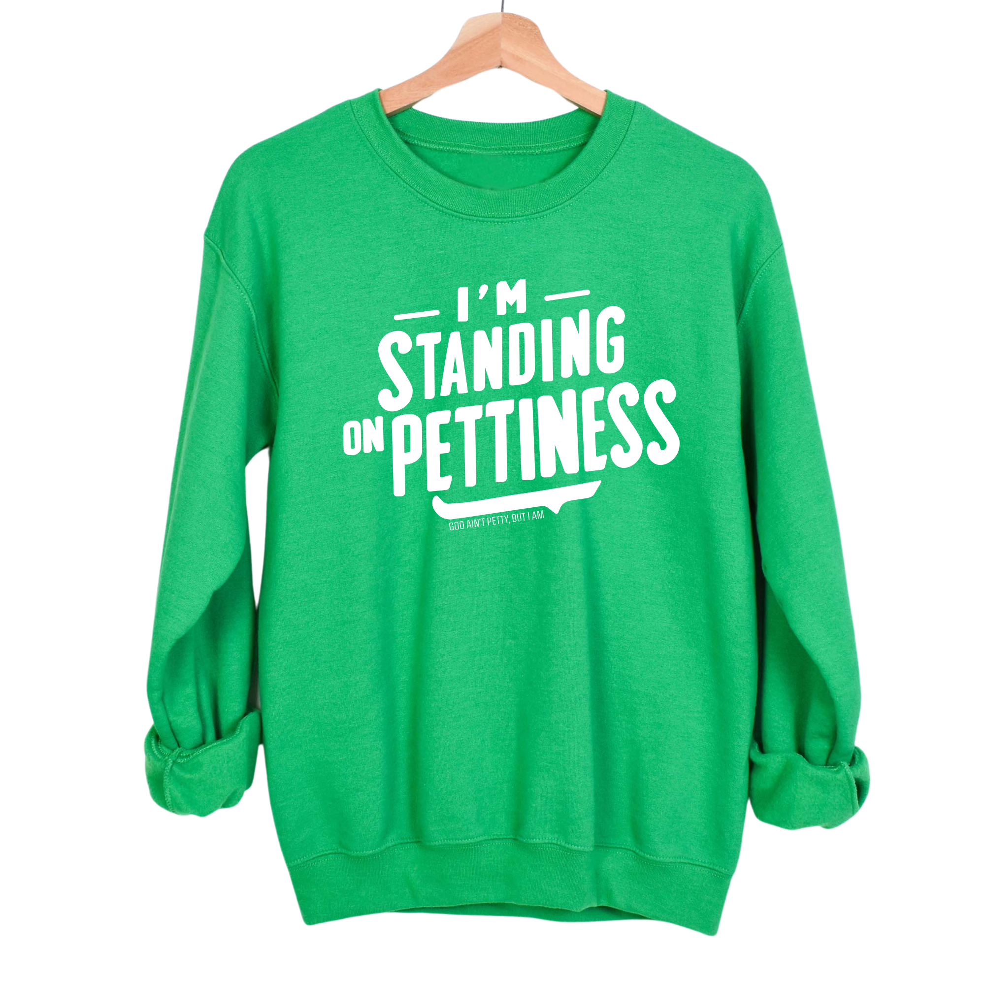 I'm Standing on Pettiness Unisex Sweatshirt-Sweatshirt-The Original God Ain't Petty But I Am