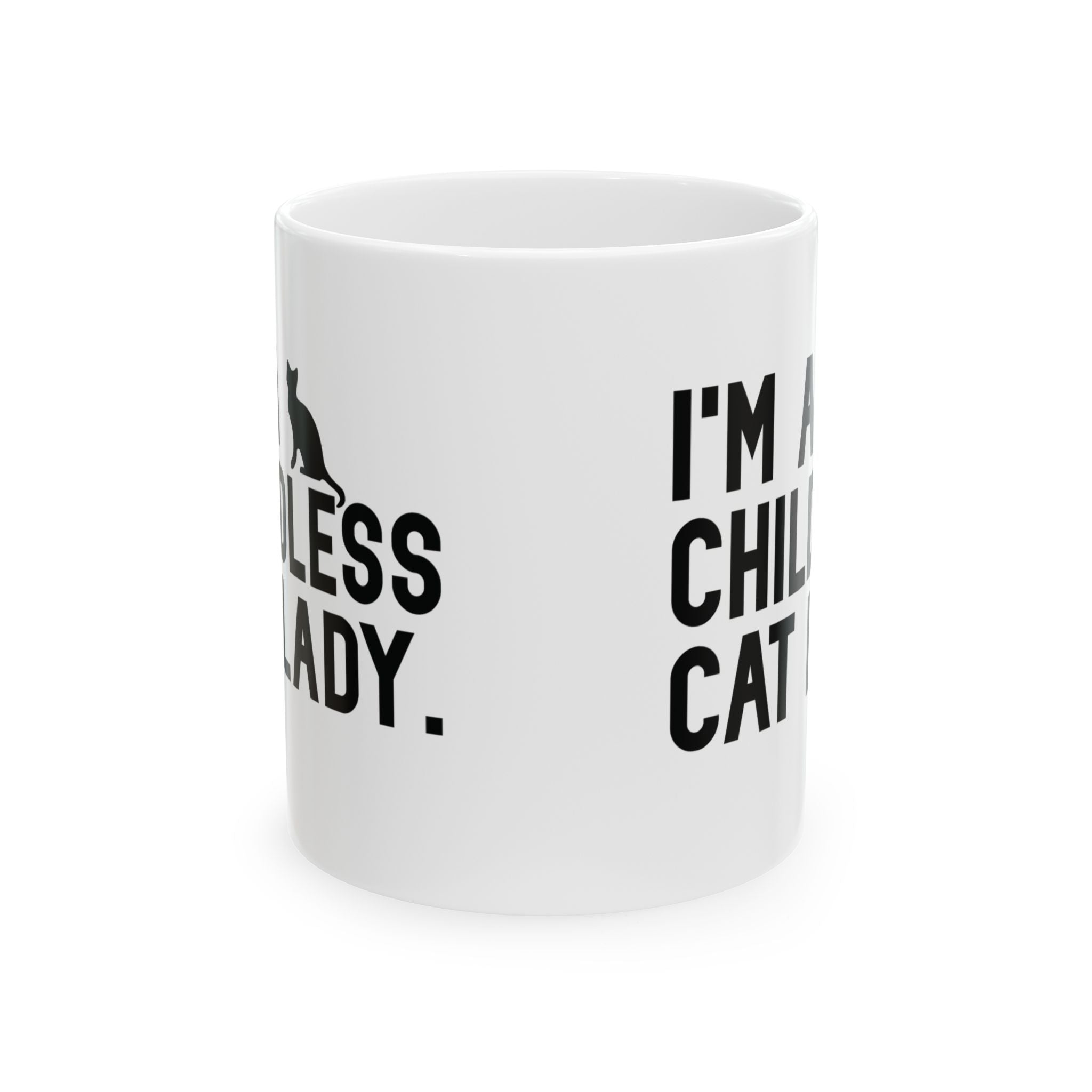 I'm a Childless Cat Lady Mug 11oz (White & Black)-Mug-The Original God Ain't Petty But I Am