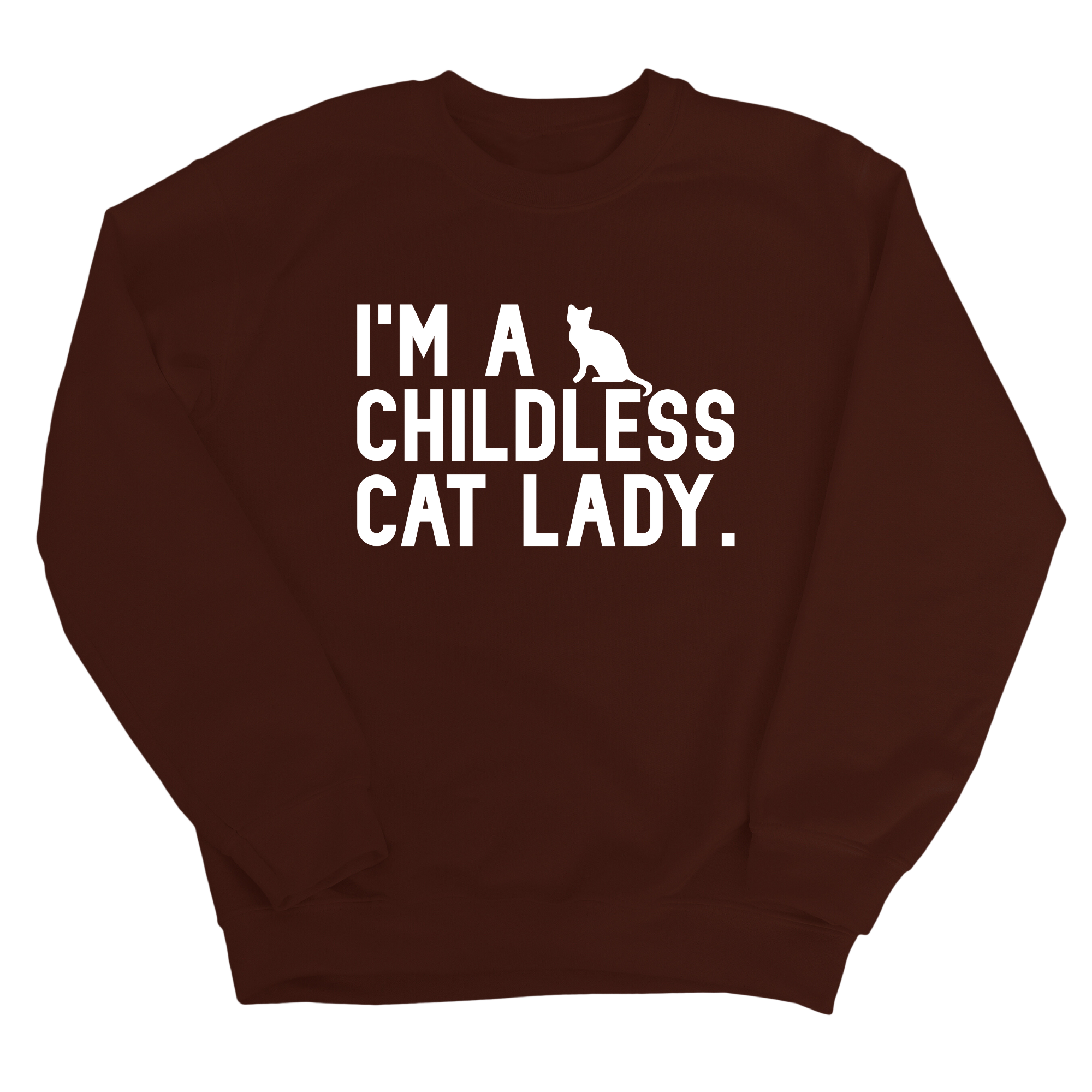 I'm a Childless Cat Lady Unisex Sweatshirt-Sweatshirt-The Original God Ain't Petty But I Am