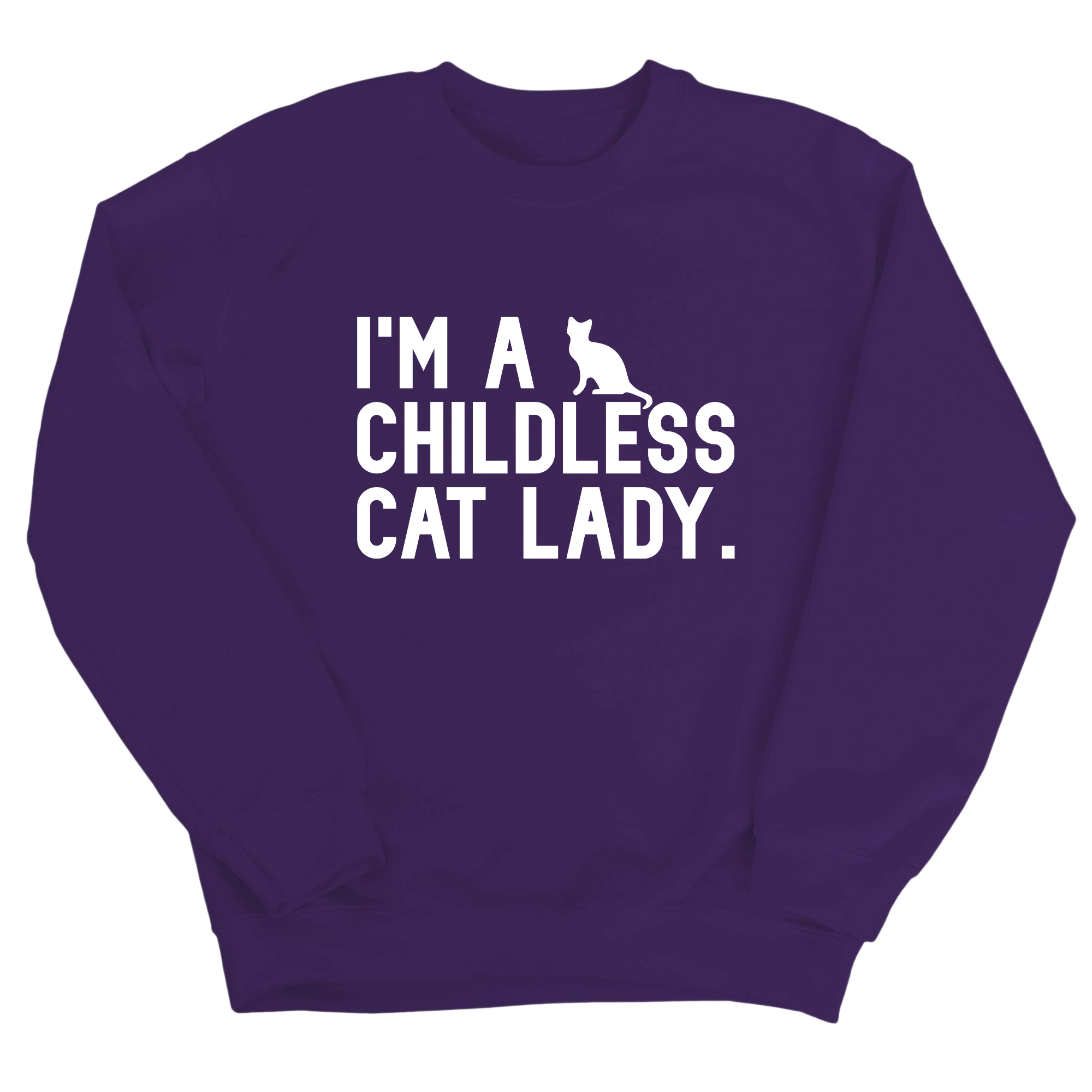 I'm a Childless Cat Lady Unisex Sweatshirt-Sweatshirt-The Original God Ain't Petty But I Am