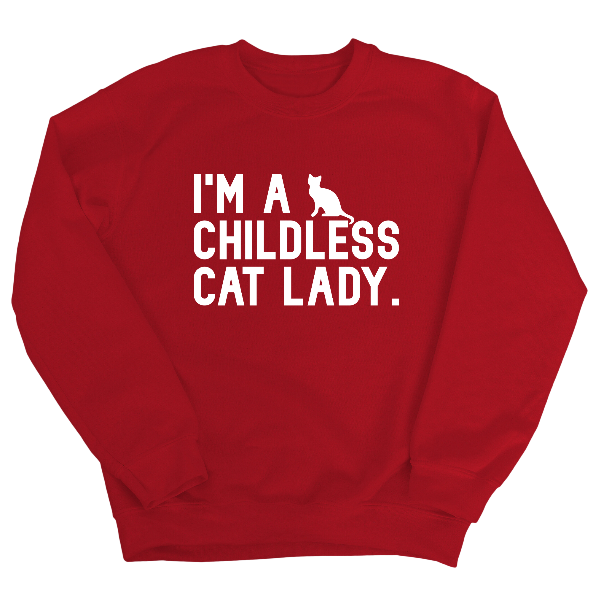 I'm a Childless Cat Lady Unisex Sweatshirt-Sweatshirt-The Original God Ain't Petty But I Am