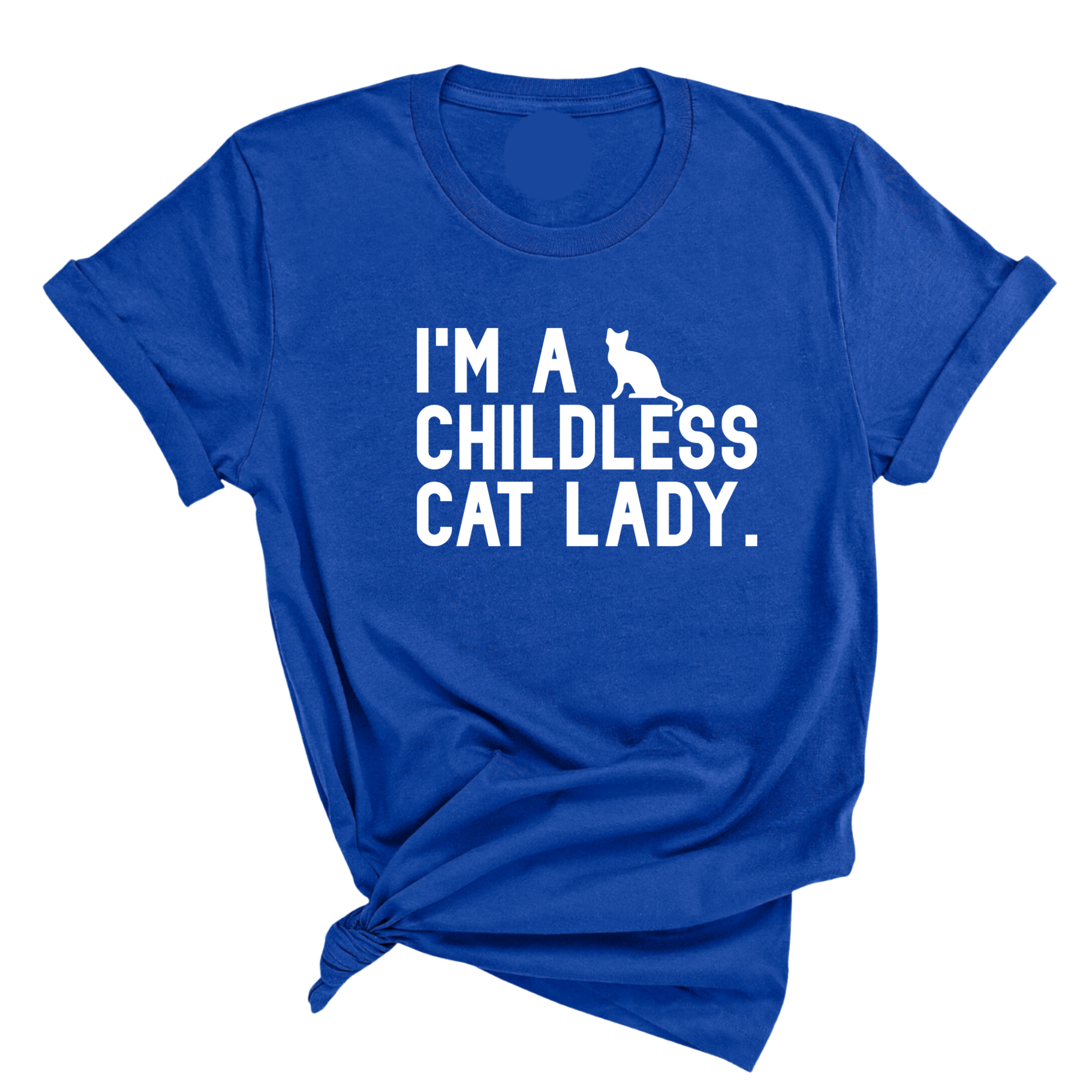 I'm a Childless Cat Lady Unisex Tee-T-Shirt-The Original God Ain't Petty But I Am