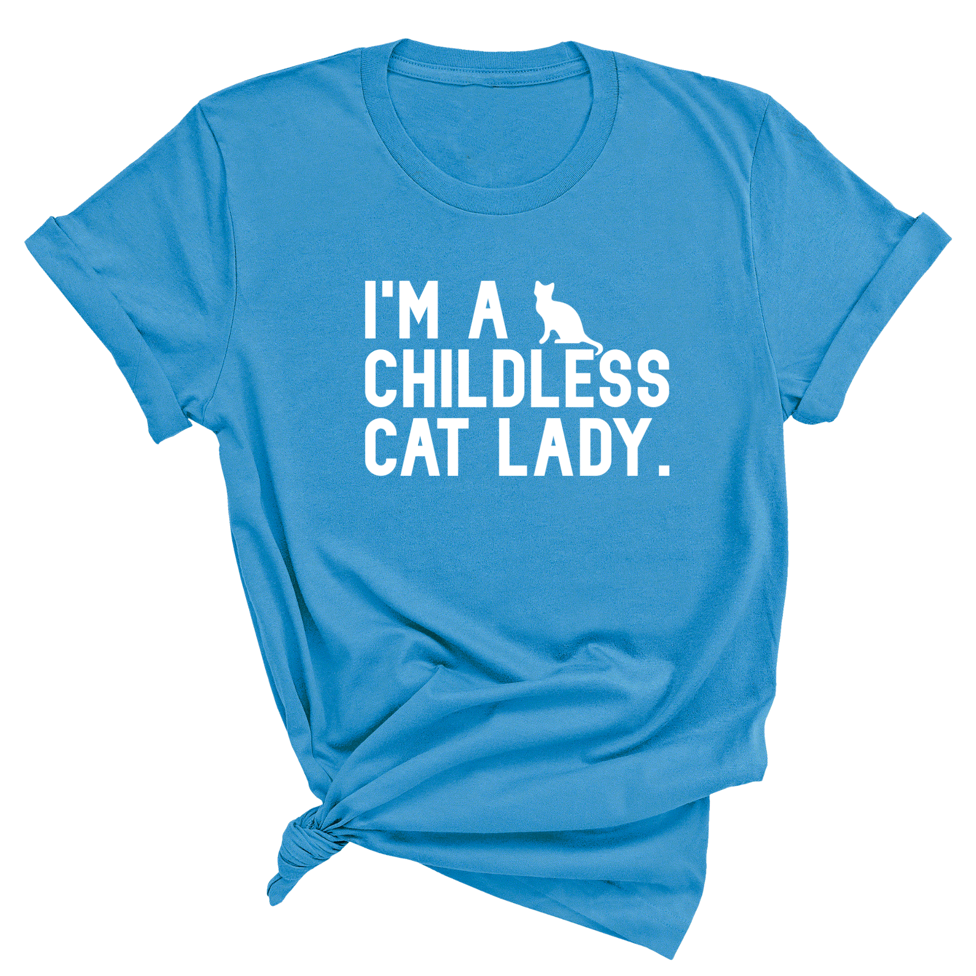 I'm a Childless Cat Lady Unisex Tee-T-Shirt-The Original God Ain't Petty But I Am