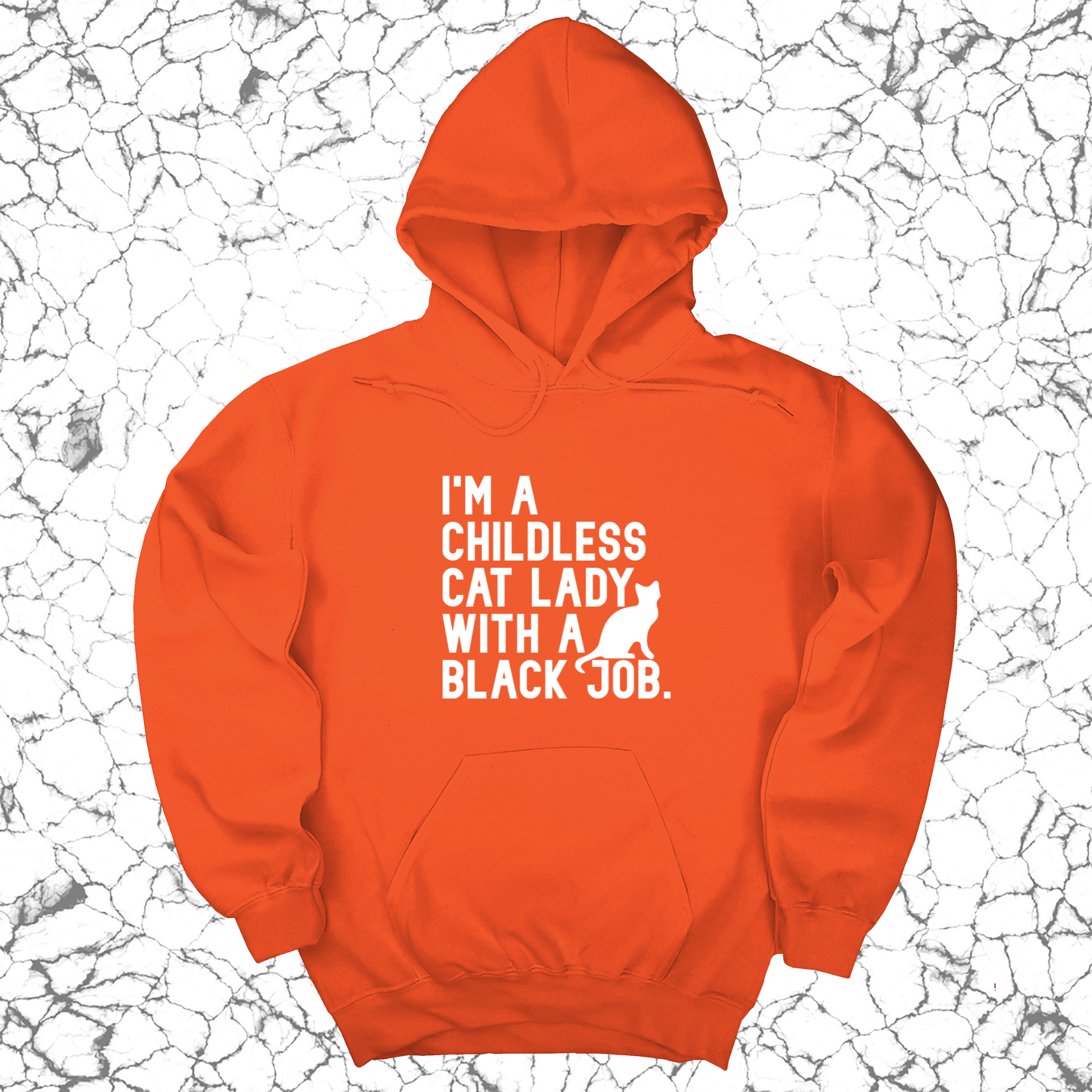 I'm a Childless Cat Lady with a Black Job Unisex Hoodie-Hoodie-The Original God Ain't Petty But I Am