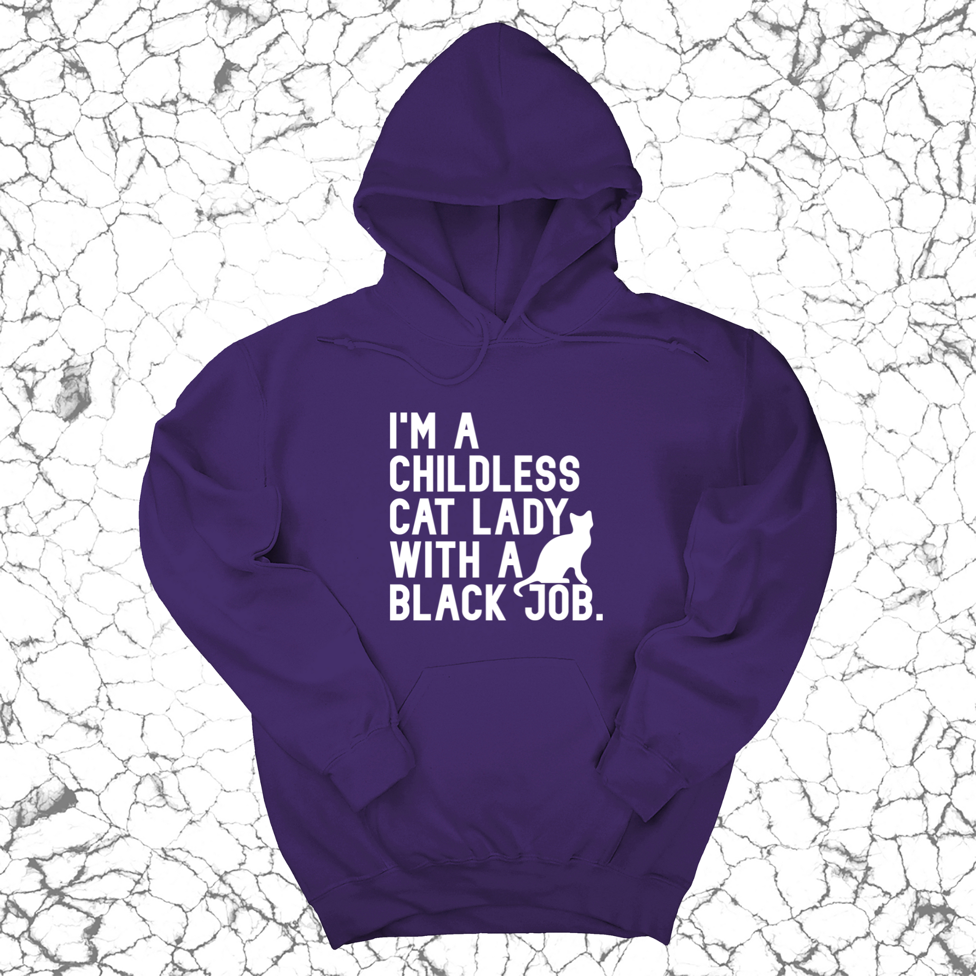 I'm a Childless Cat Lady with a Black Job Unisex Hoodie-Hoodie-The Original God Ain't Petty But I Am