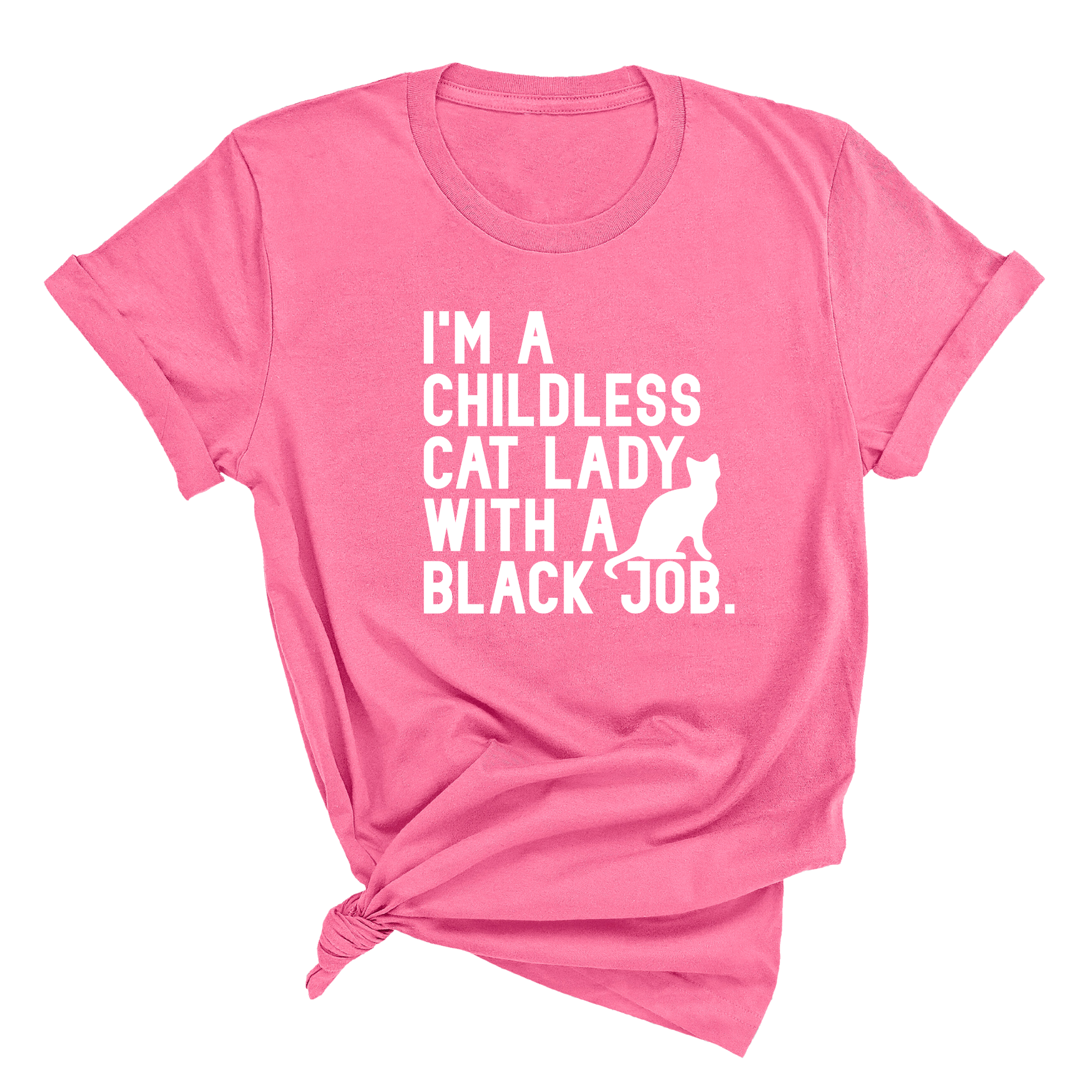 I'm a Childless Cat Lady with a Black Job Unisex Tee-T-Shirt-The Original God Ain't Petty But I Am