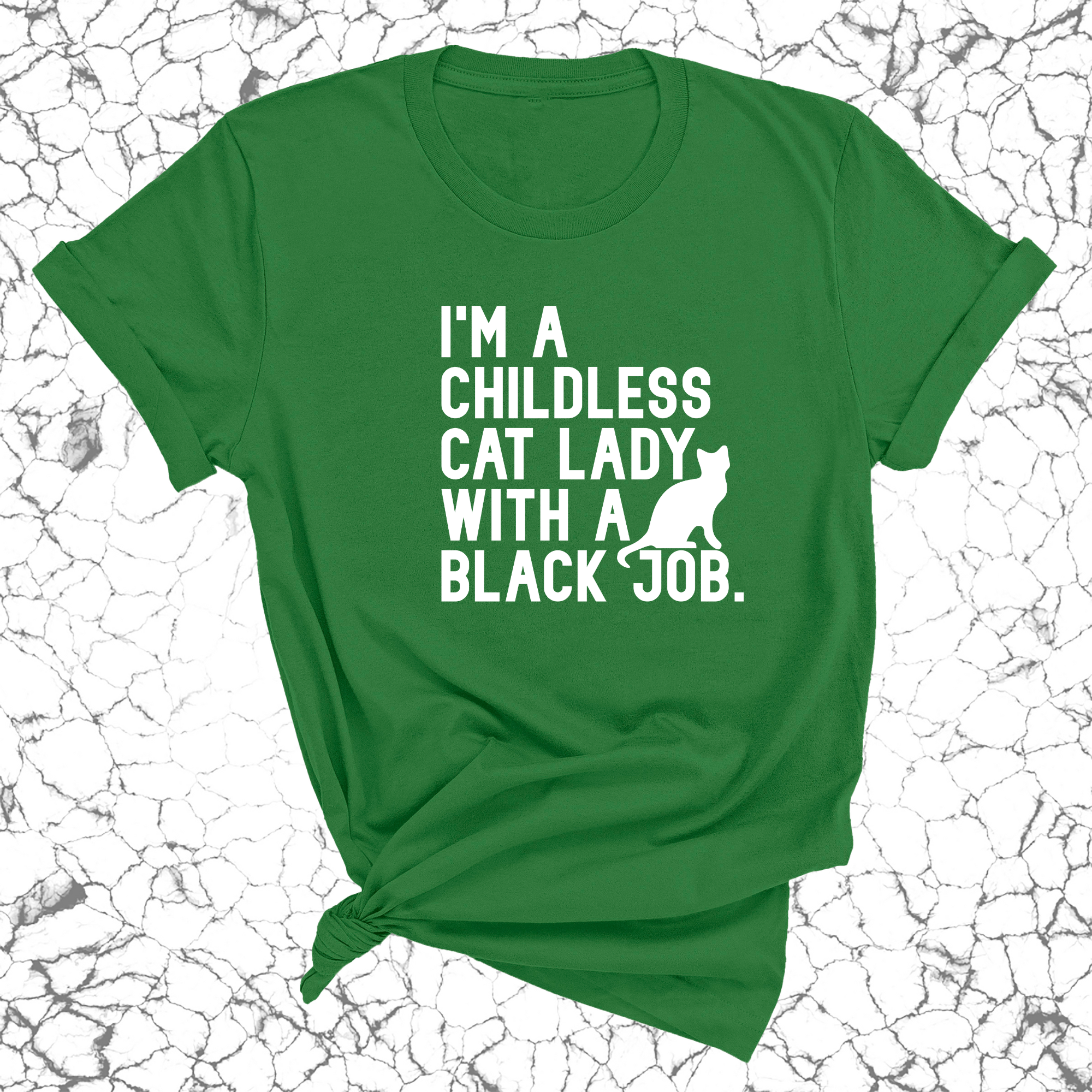 I'm a Childless Cat Lady with a Black Job Unisex Tee-T-Shirt-The Original God Ain't Petty But I Am