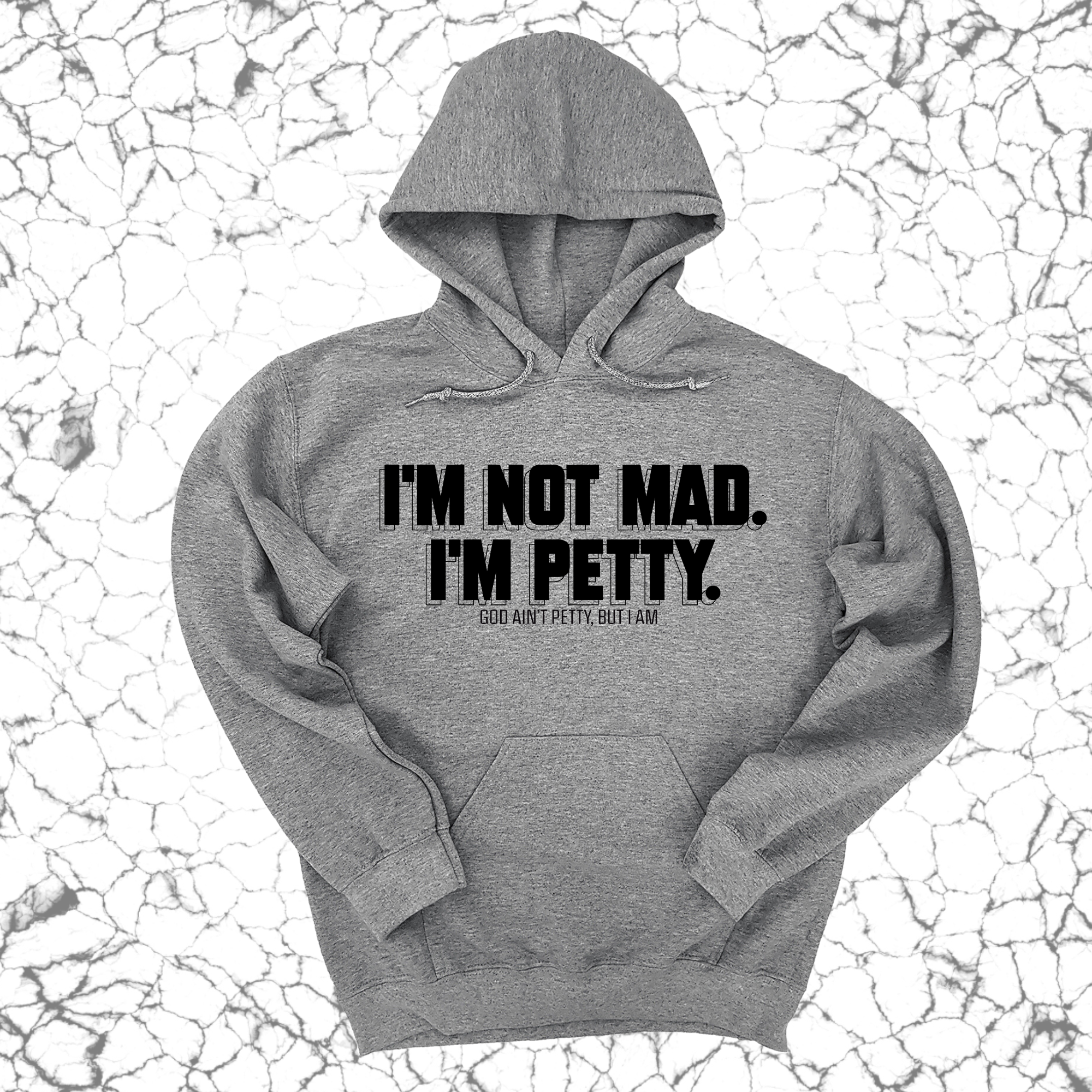 I'm not mad I'm petty Unisex Hoodie-Hoodie-The Original God Ain't Petty But I Am