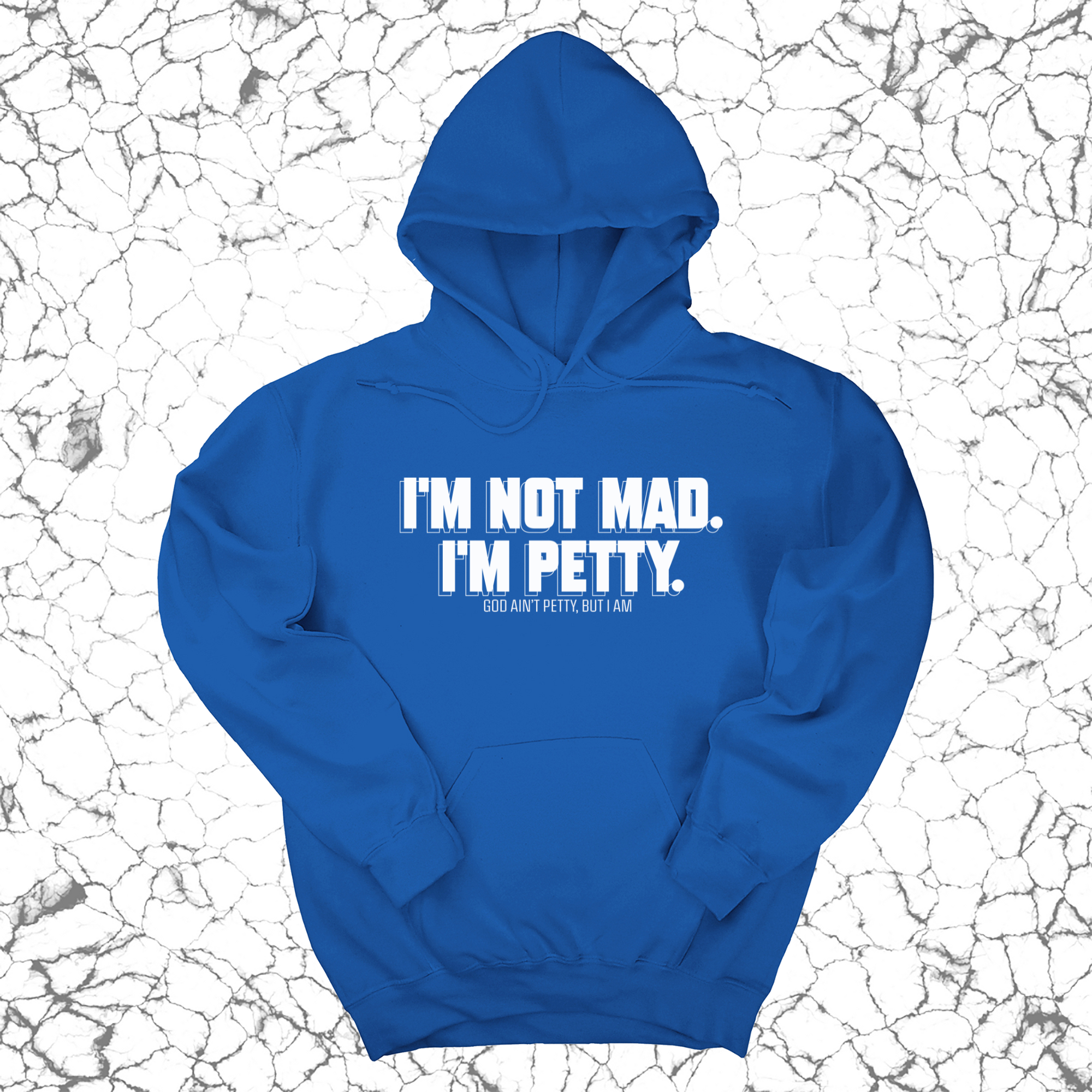 I'm not mad I'm petty Unisex Hoodie-Hoodie-The Original God Ain't Petty But I Am