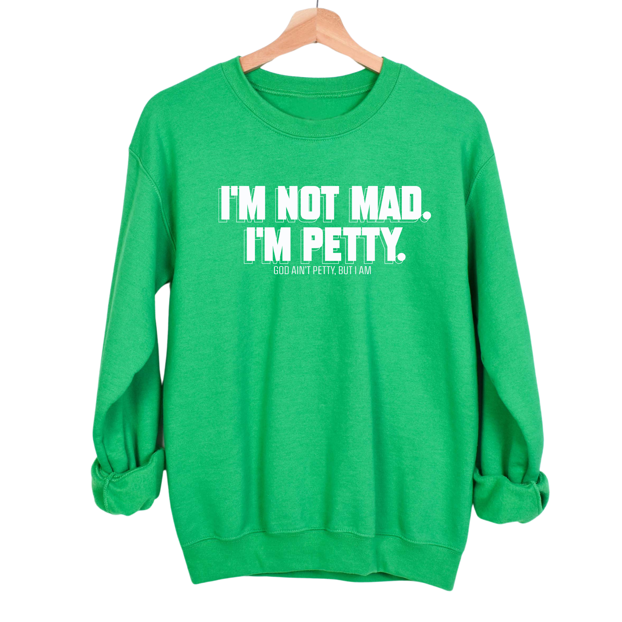 I'm not mad I'm petty Unisex Sweatshirt-Sweatshirt-The Original God Ain't Petty But I Am