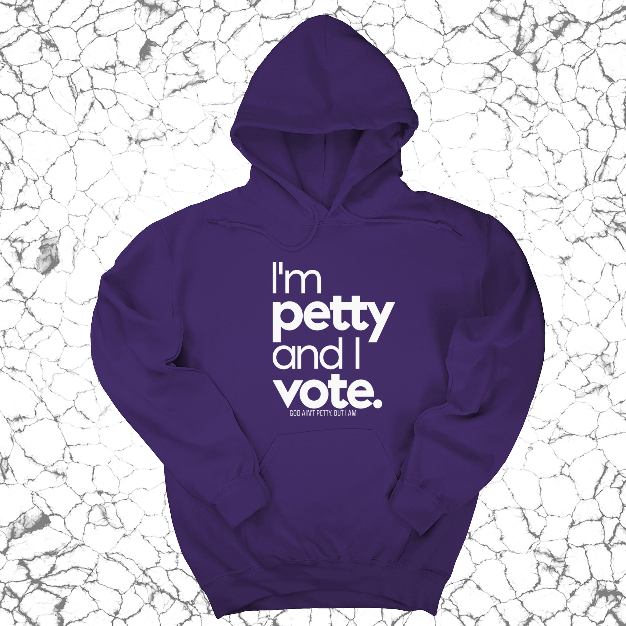 I'm petty and I vote Unisex Hoodie-Hoodie-The Original God Ain't Petty But I Am