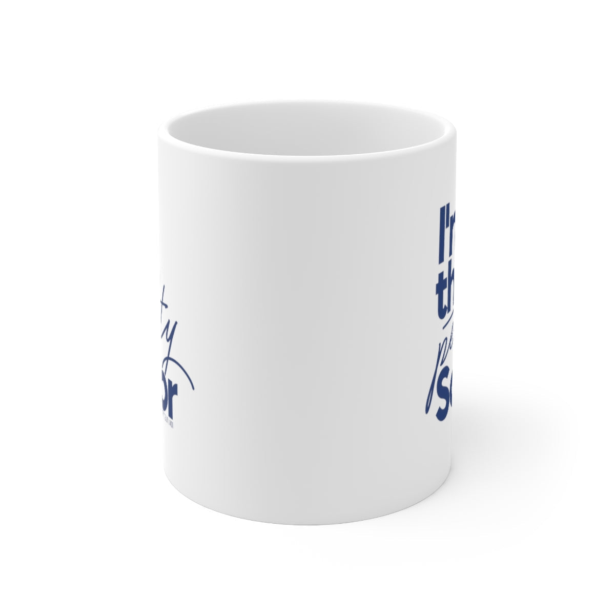 I'm the Petty Soror Mug 11oz (Blue)-Mug-The Original God Ain't Petty But I Am