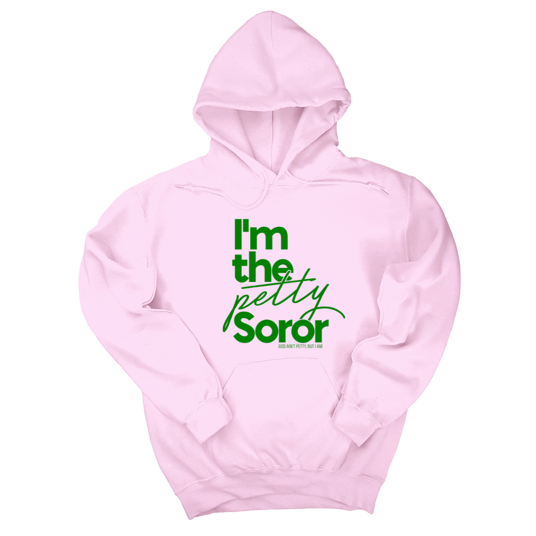 I'm the Petty Soror Unisex Hoodie-Hoodie-The Original God Ain't Petty But I Am