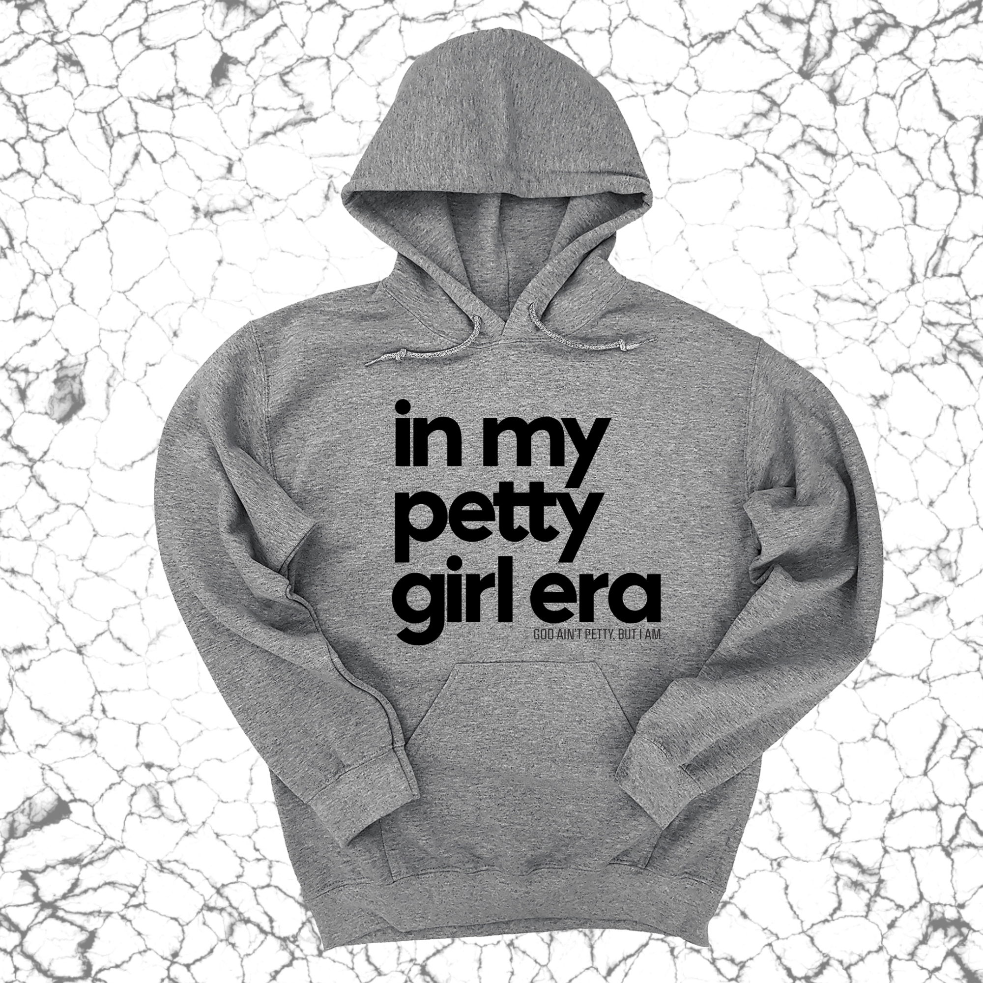 In my Petty Girl Era Unisex Hoodie-Hoodie-The Original God Ain't Petty But I Am