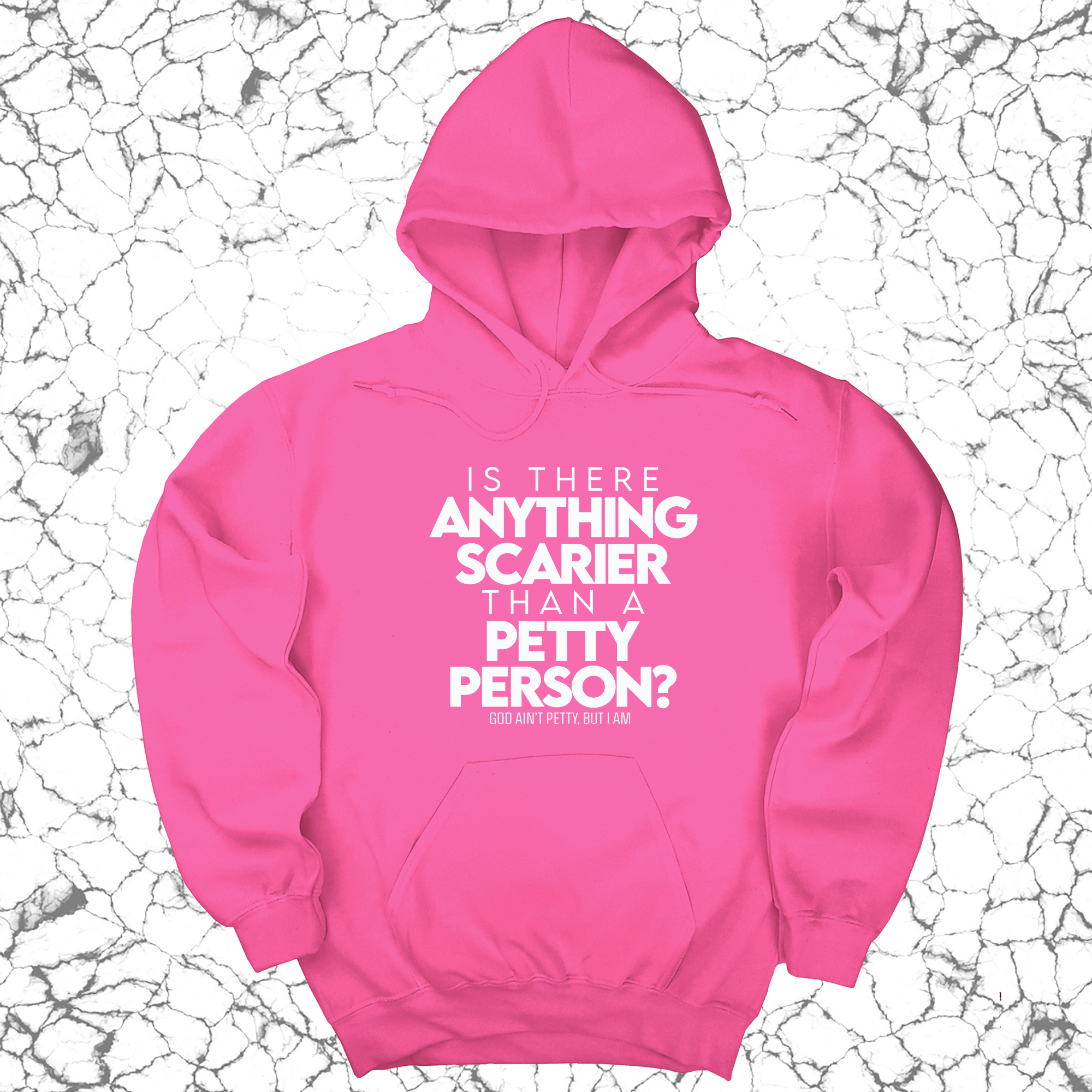 Is there anything scarier than a Petty Person Unisex Hoodie-Hoodie-The Original God Ain't Petty But I Am