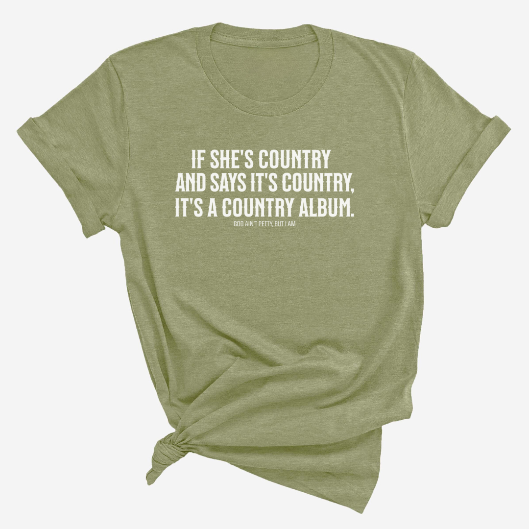 It's a Country Album Unisex Tee-T-Shirt-The Original God Ain't Petty But I Am