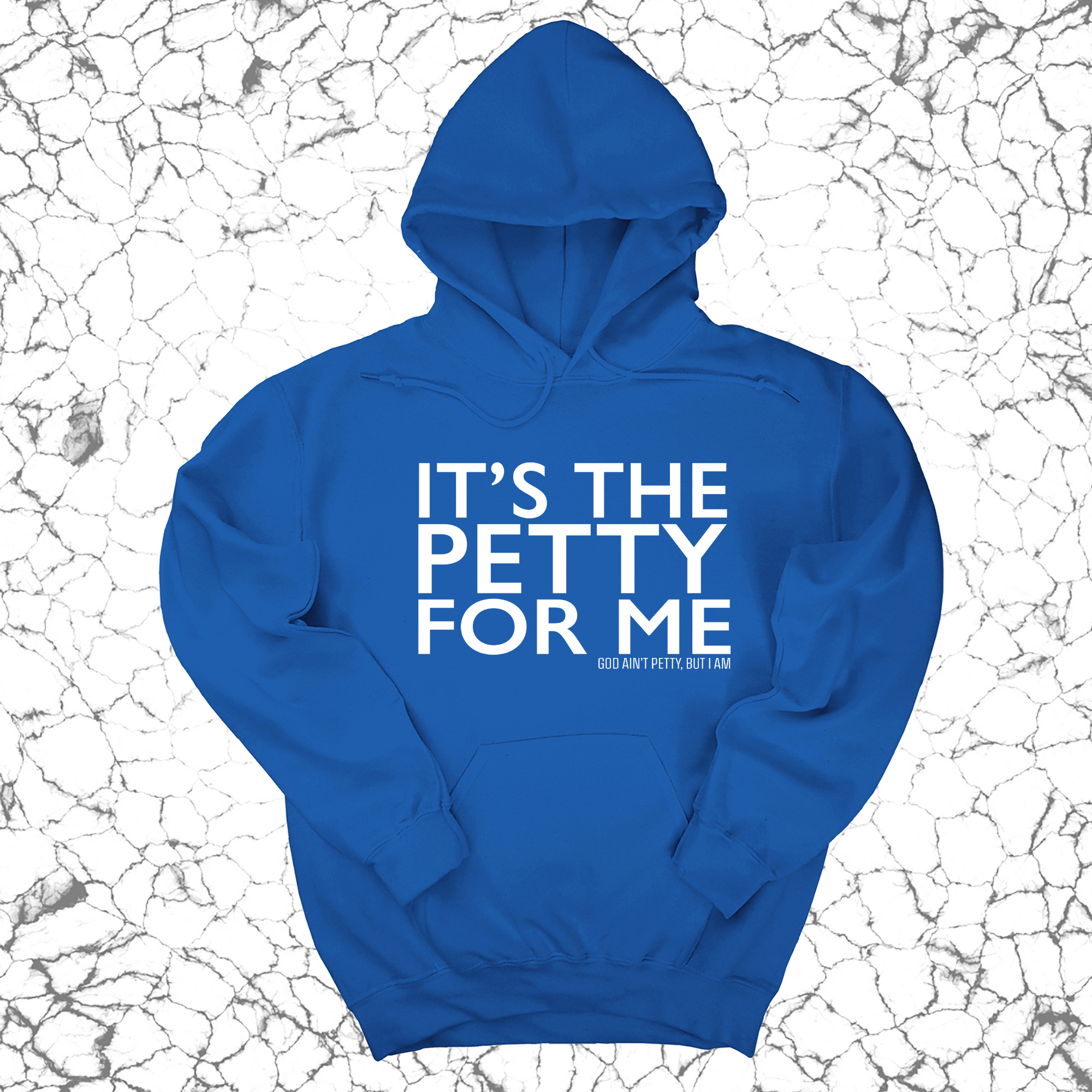 It's the Petty for me Unisex Hoodie-Hoodie-The Original God Ain't Petty But I Am