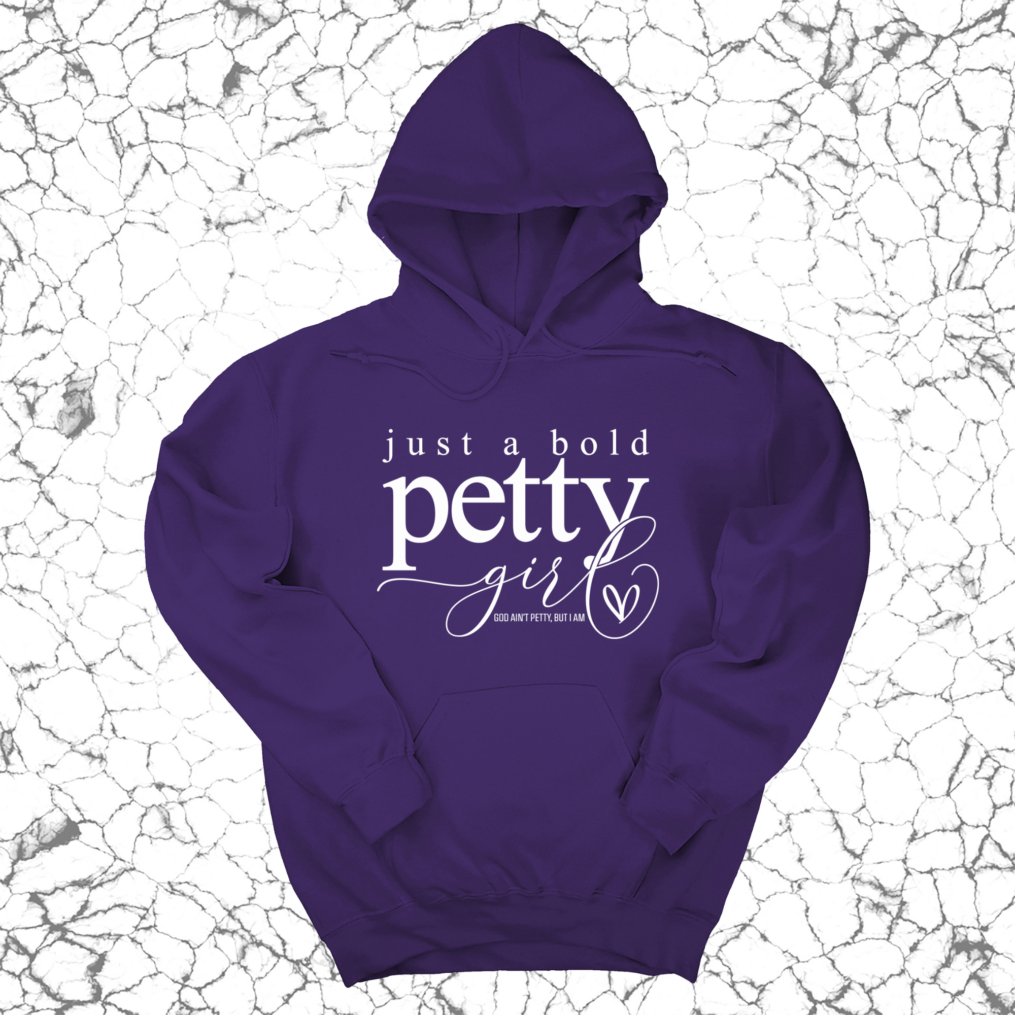 Just a bold Petty Girl Unisex Hoodie-Hoodie-The Original God Ain't Petty But I Am