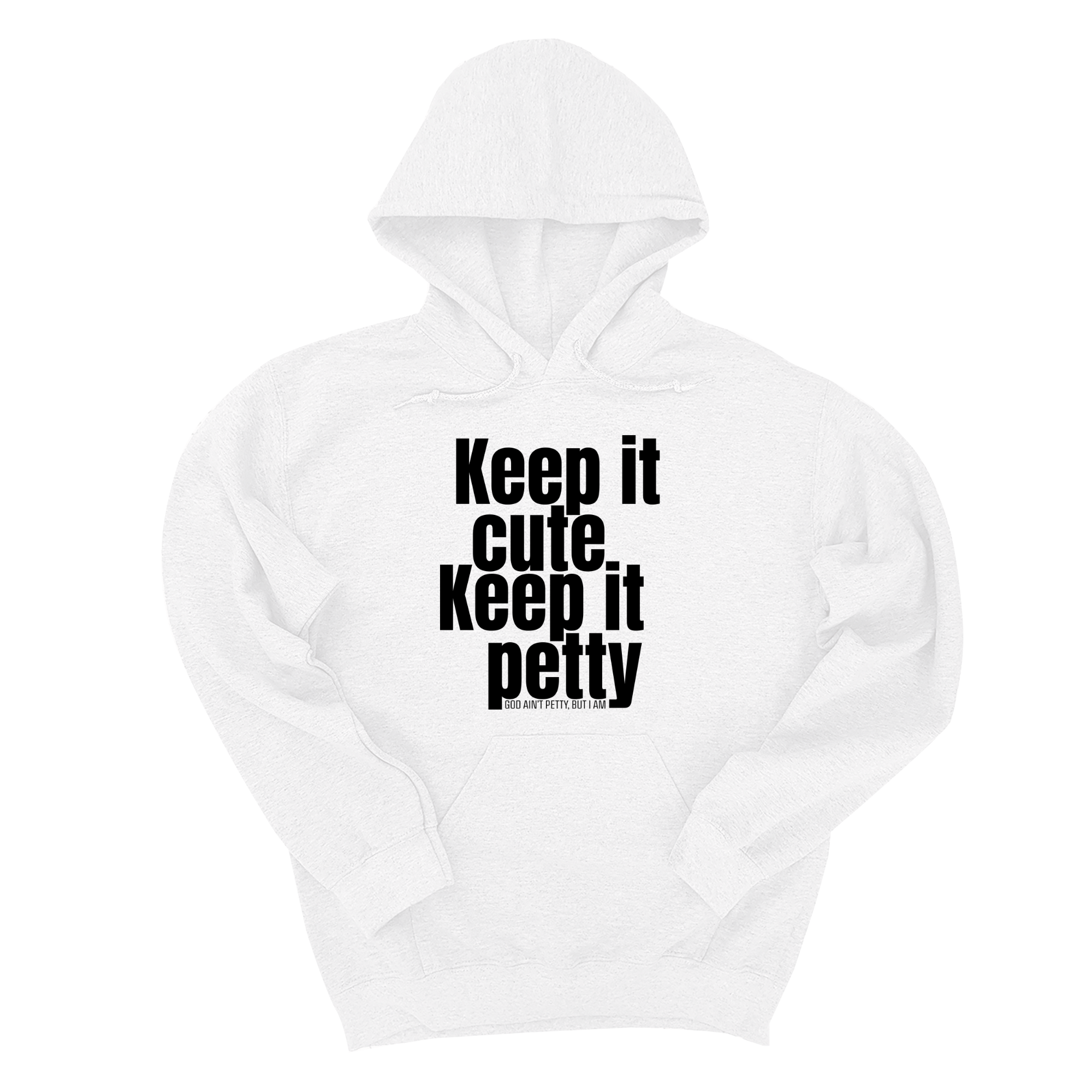 Keep It Cute, Keep It Petty Unisex Hoodie-Hoodie-The Original God Ain't Petty But I Am