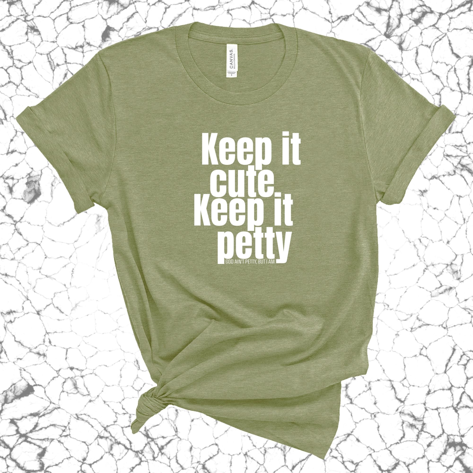 Keep It Cute, Keep It Petty Unisex Tee-T-Shirt-The Original God Ain't Petty But I Am