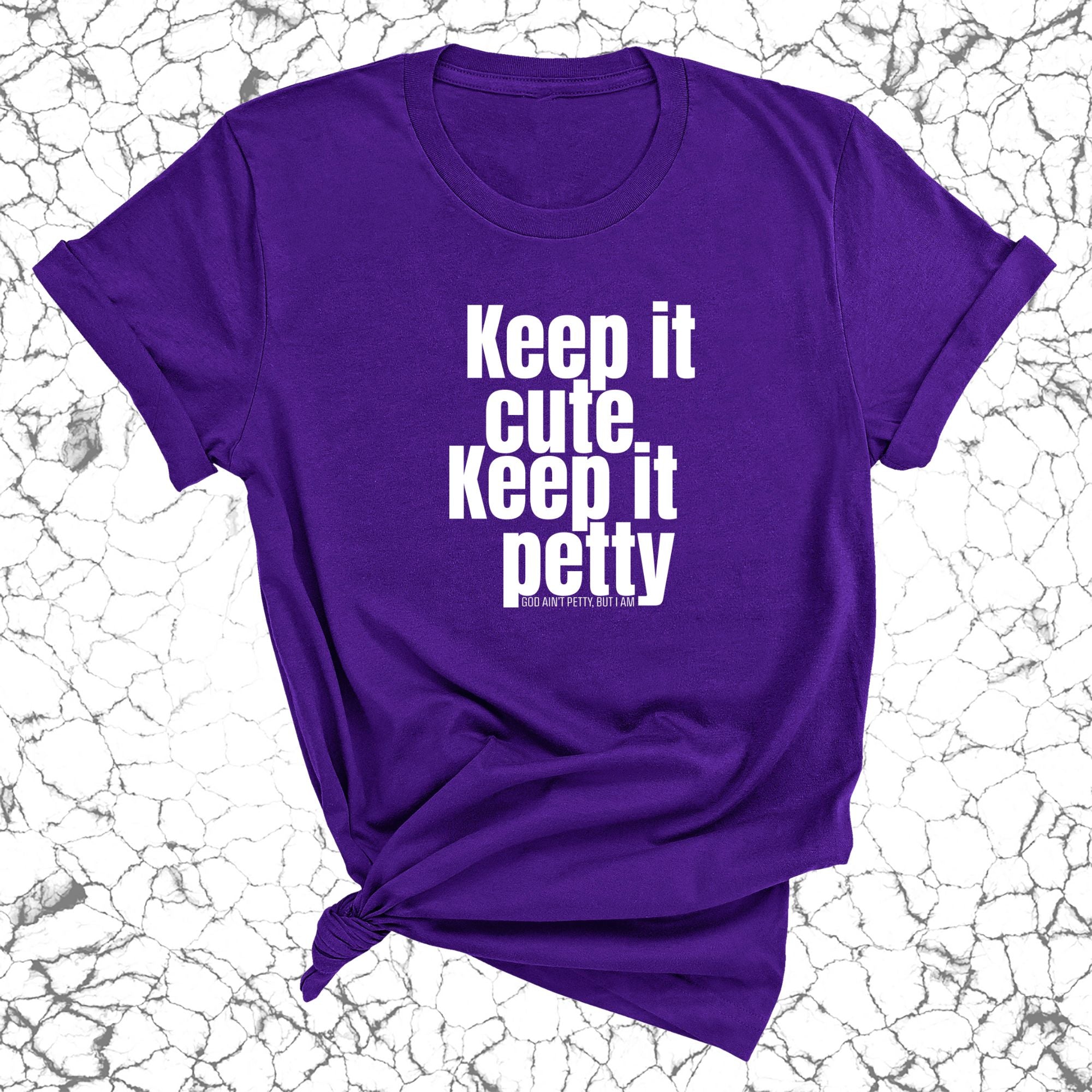 Keep It Cute, Keep It Petty Unisex Tee-T-Shirt-The Original God Ain't Petty But I Am