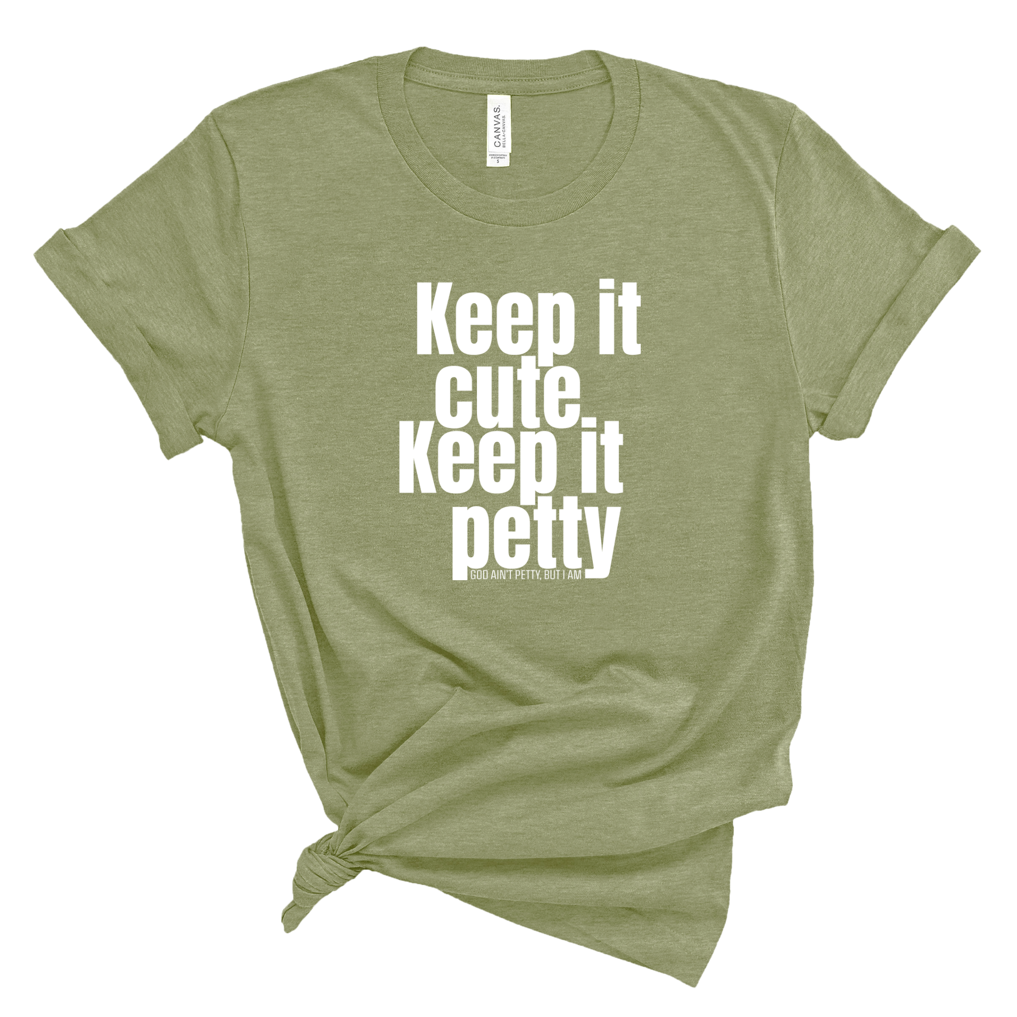 Keep It Cute, Keep It Petty Unisex Tee-T-Shirt-The Original God Ain't Petty But I Am