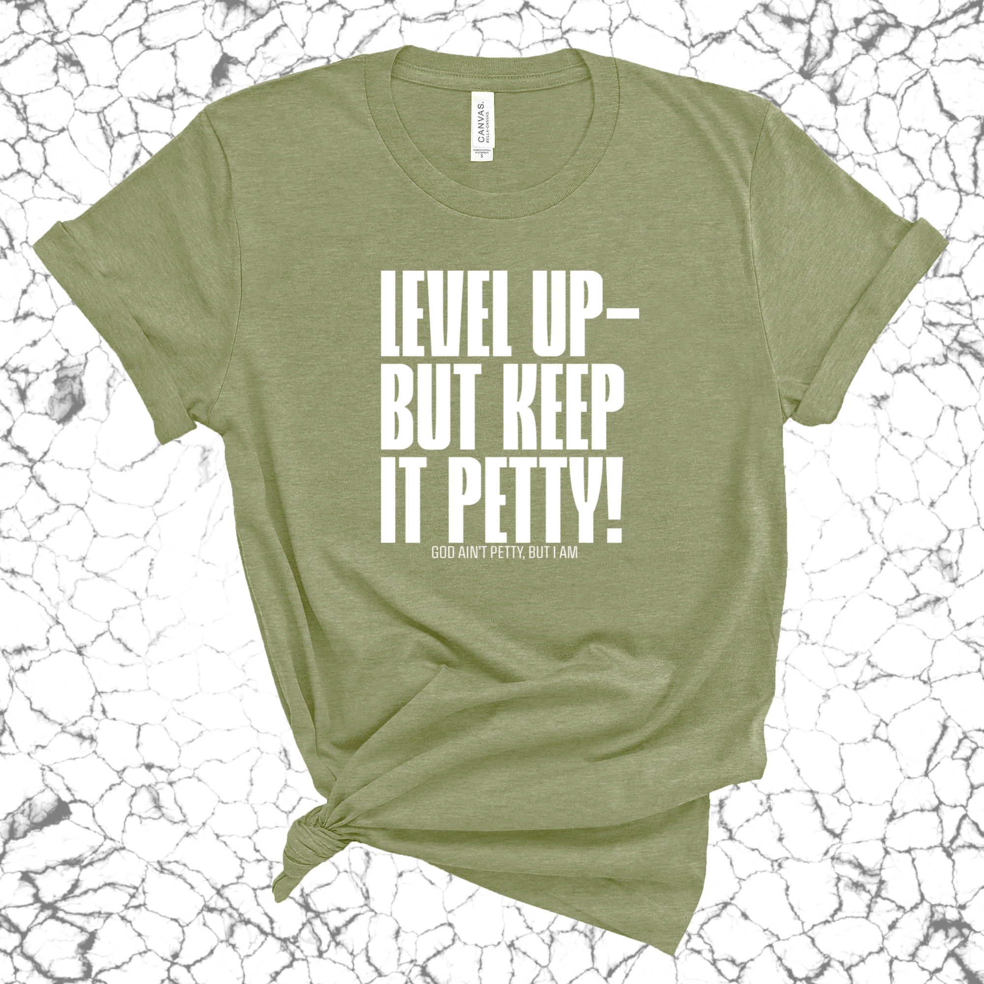 Level Up Keep it Petty Unisex Tee-T-Shirt-The Original God Ain't Petty But I Am