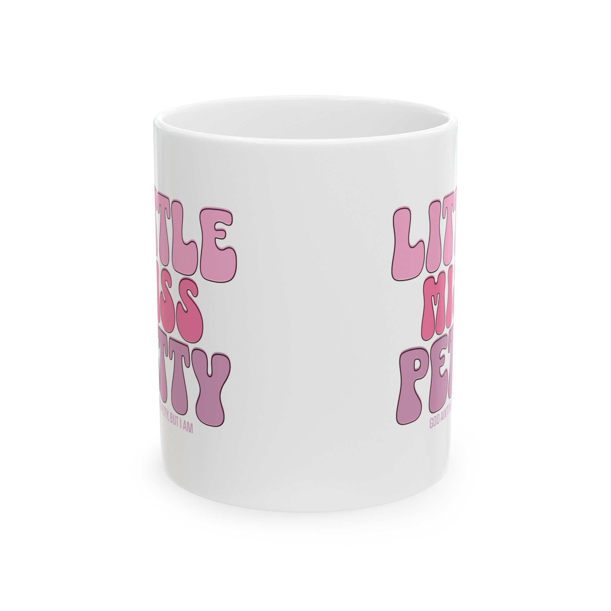 Little Miss Petty mug Mug 11oz ( White & Pink)-Mug-The Original God Ain't Petty But I Am