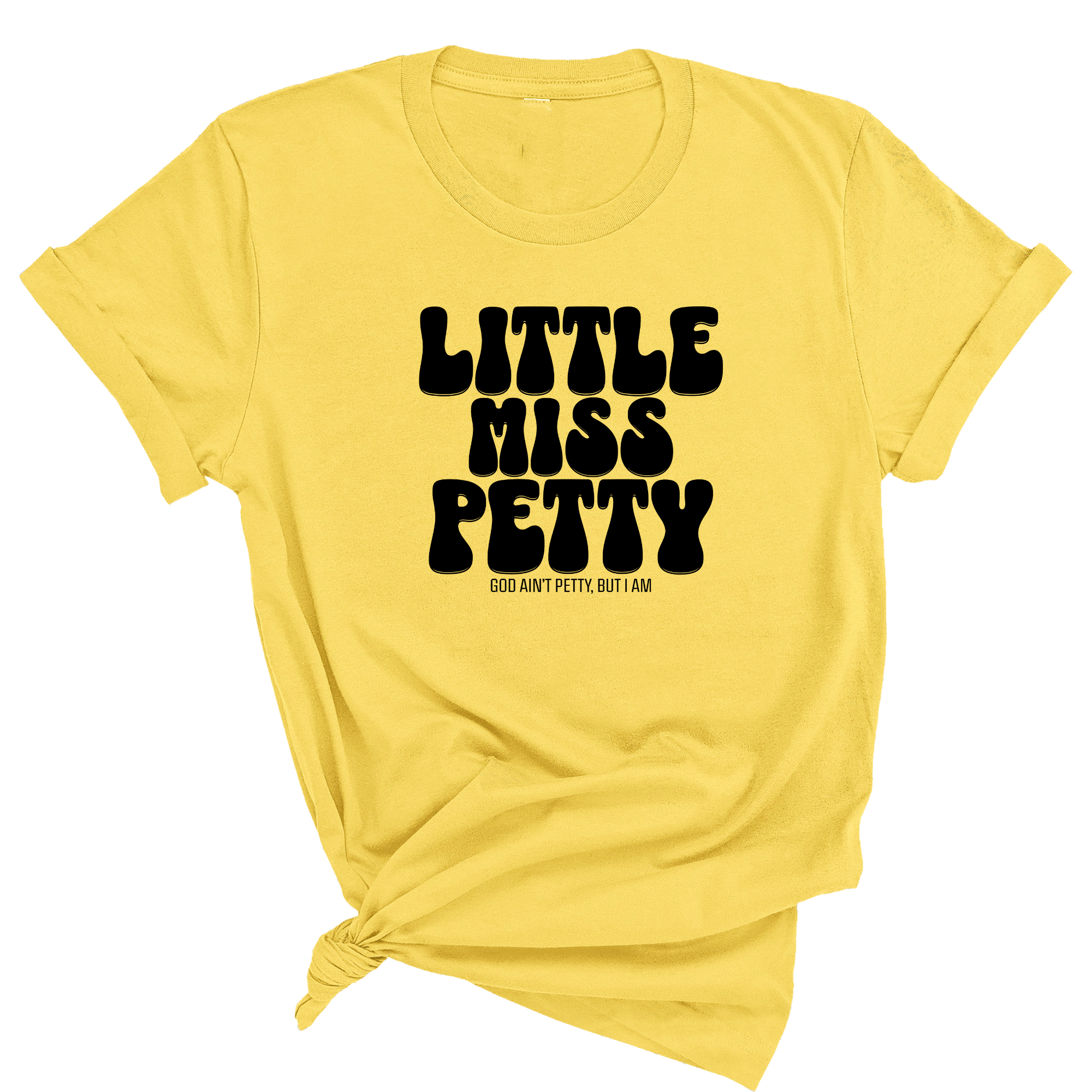 Little Miss Petty Unisex Tee-T-Shirt-The Original God Ain't Petty But I Am