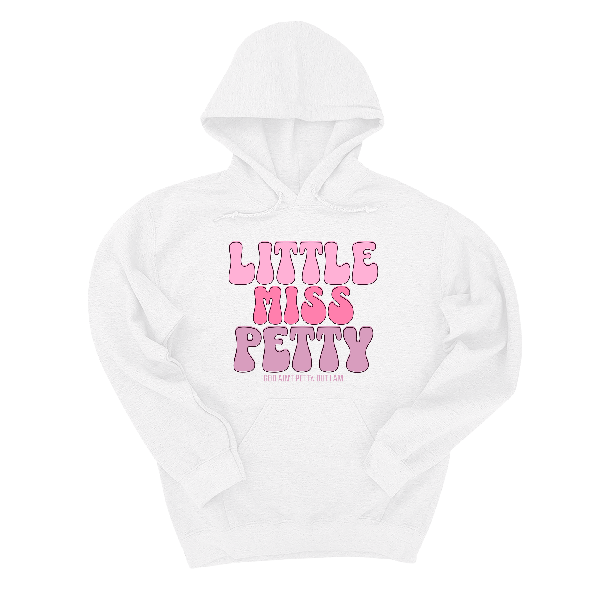 Little Miss Petty Unisex Hoodie (Pink Letters)-Hoodie-The Original God Ain't Petty But I Am