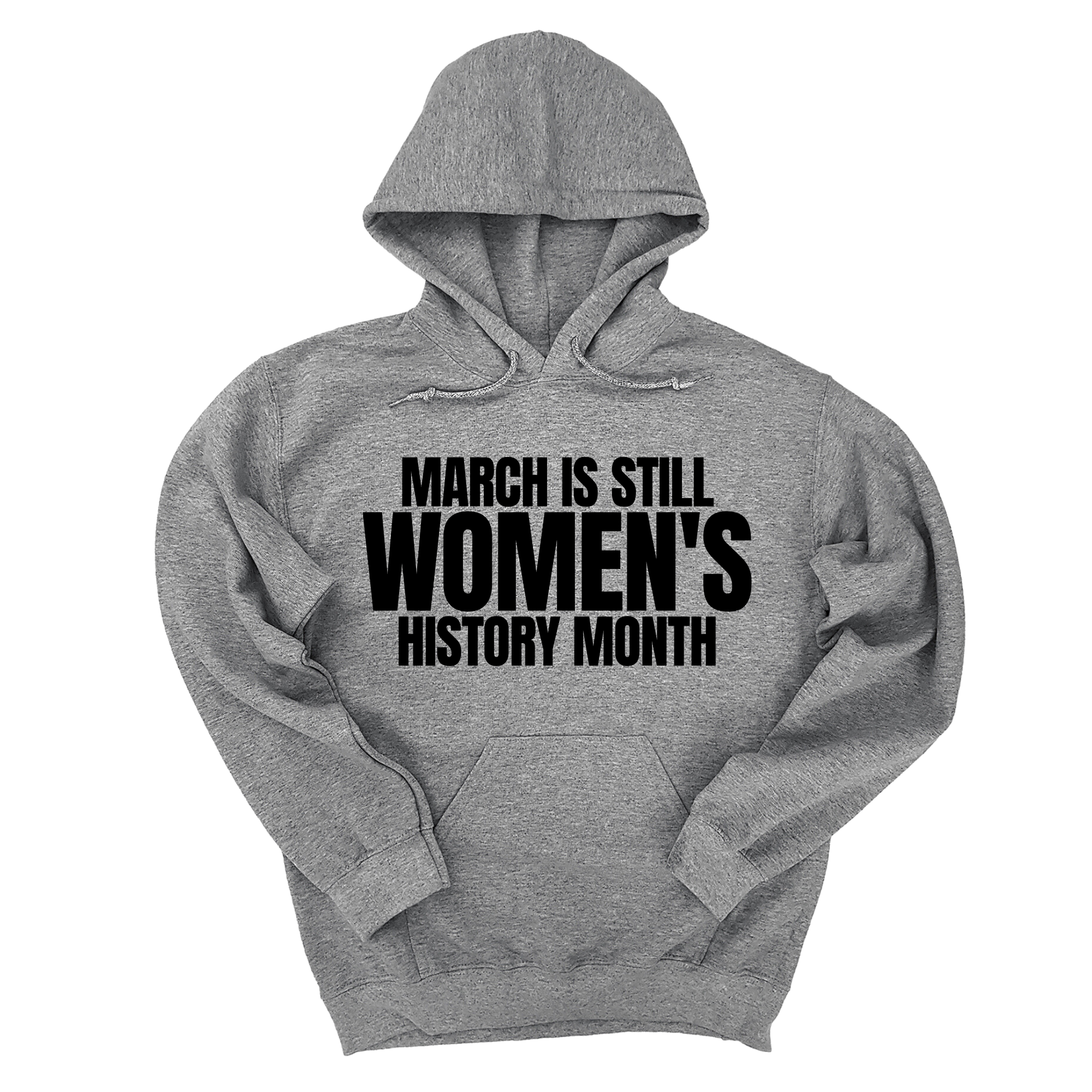 March is still Women's History Month Unisex Hoodie-Hoodie-The Original God Ain't Petty But I Am