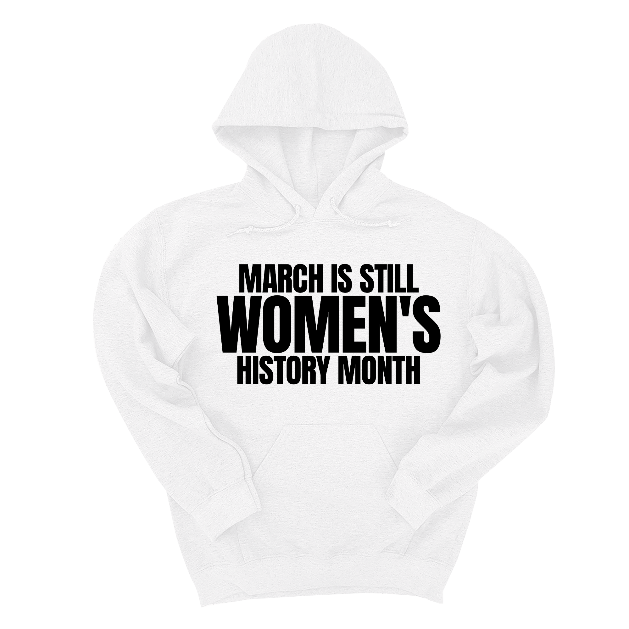 March is still Women's History Month Unisex Hoodie-Hoodie-The Original God Ain't Petty But I Am