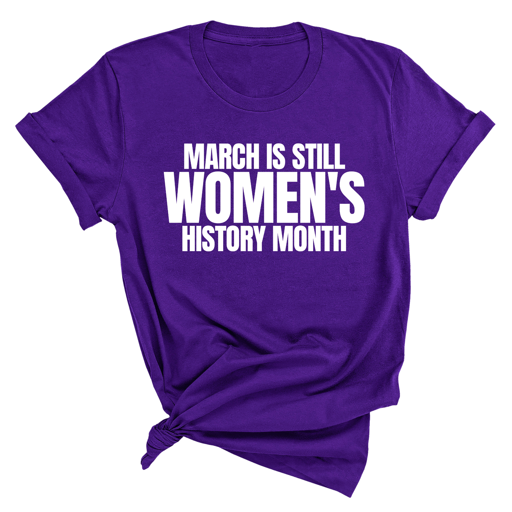 March is still Women's History Month Unisex Tee-T-Shirt-The Original God Ain't Petty But I Am