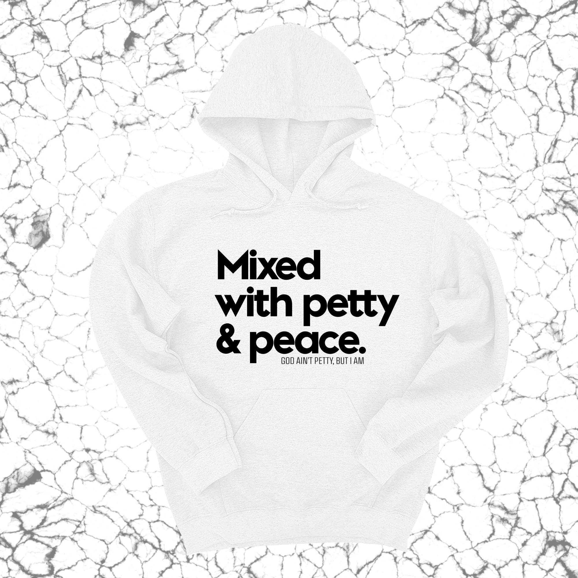 Mixed with petty & peace Unisex Hoodie-Hoodie-The Original God Ain't Petty But I Am