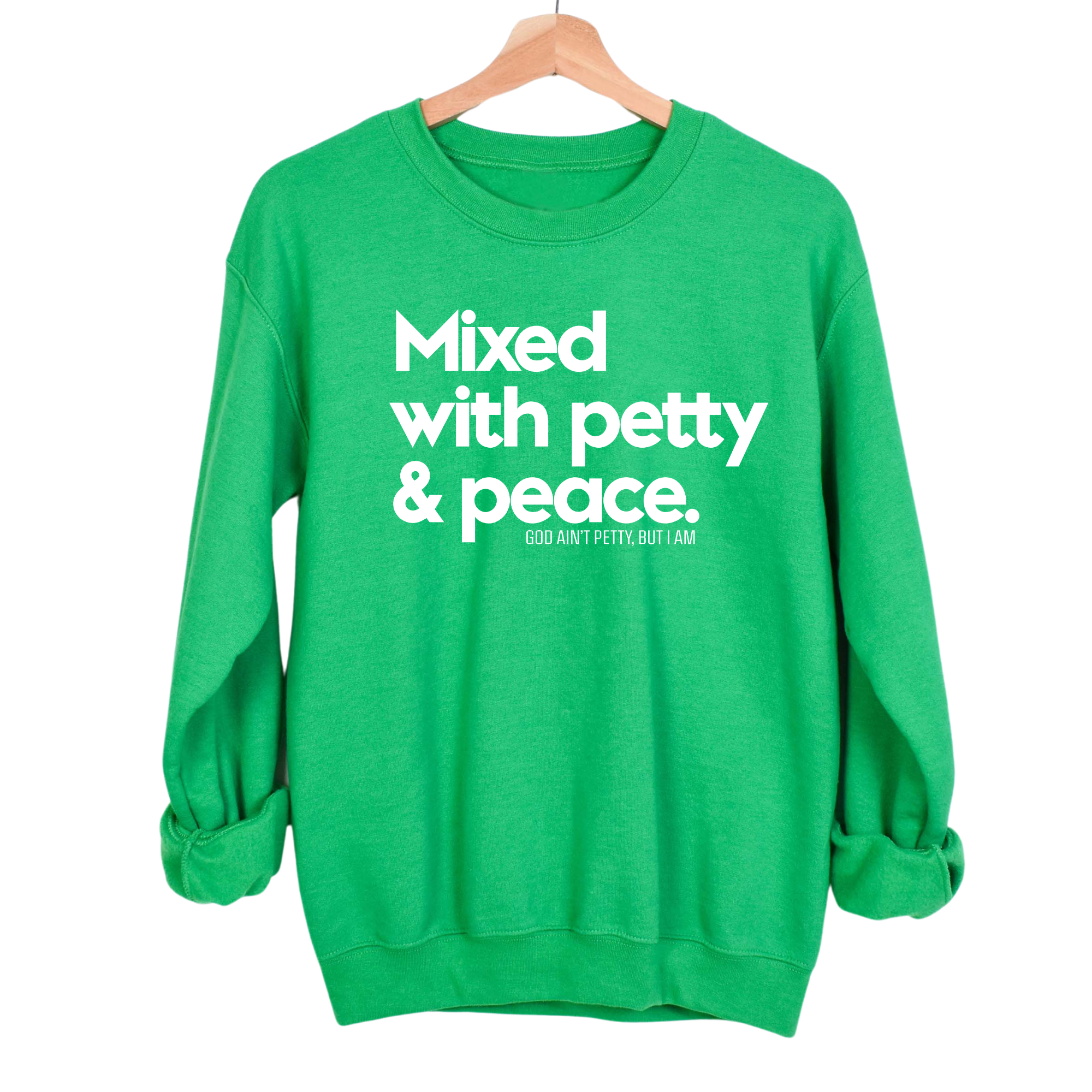 Mixed with petty & peace Unisex Sweatshirt-Sweatshirt-The Original God Ain't Petty But I Am